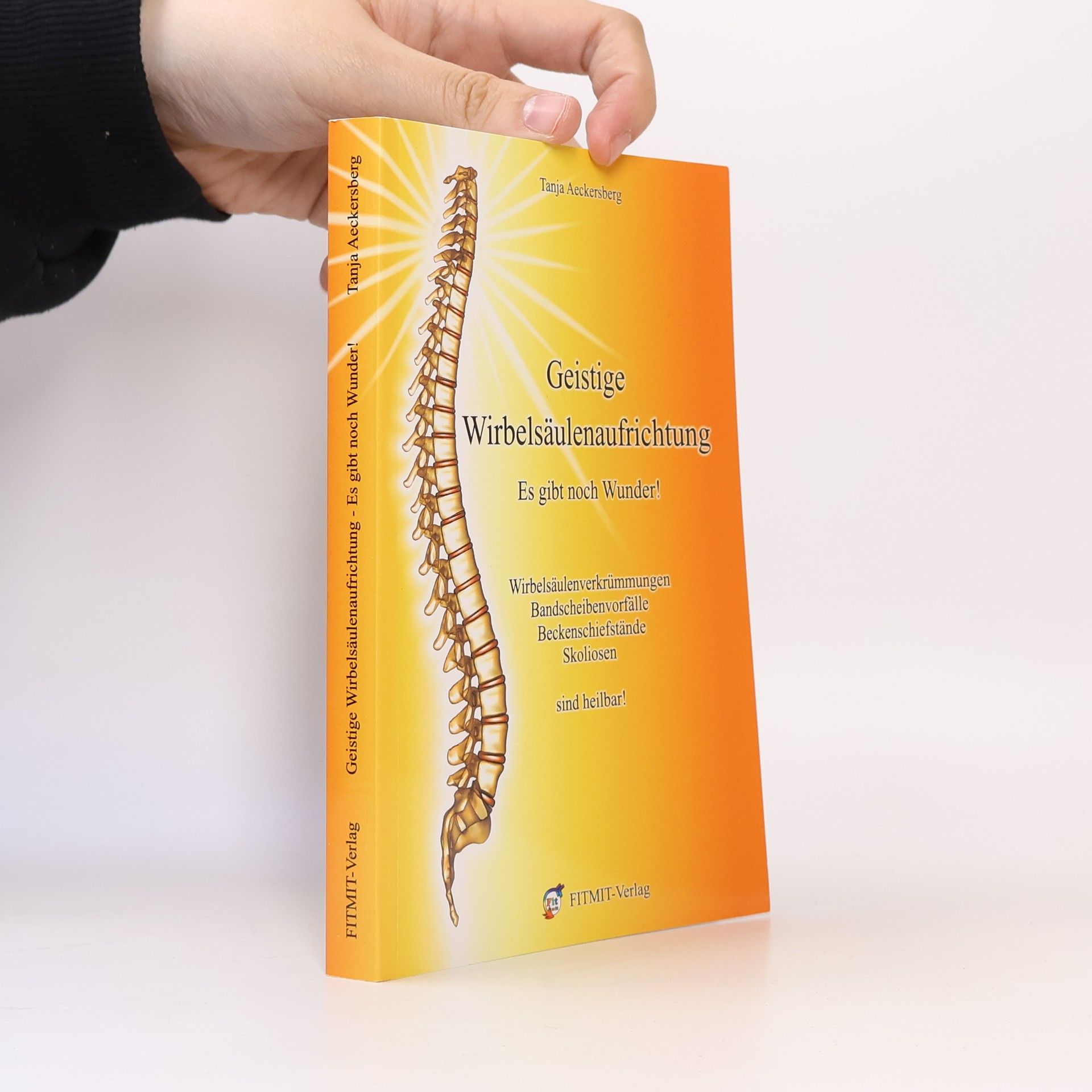 Tanja Aeckersberg Wirbelsäulenaufrichtung nach dem Heiler Pjotr Elkunoviz