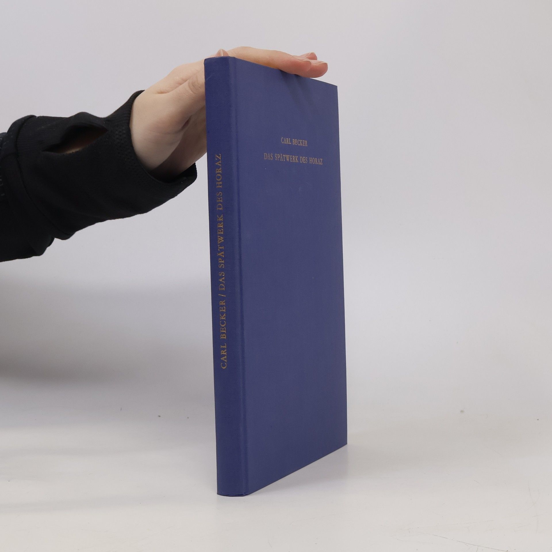 Carl Becker Das Spätwerk des Horaz
