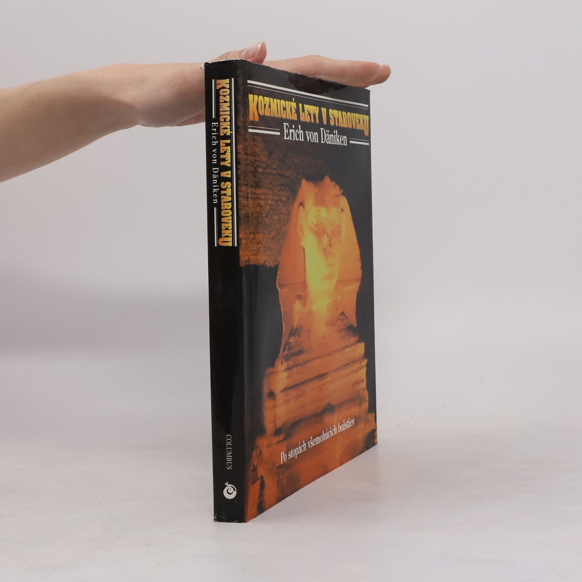 Erich von Däniken Kozmické lety v staroveku: Po stopách všemohúcich božstiev