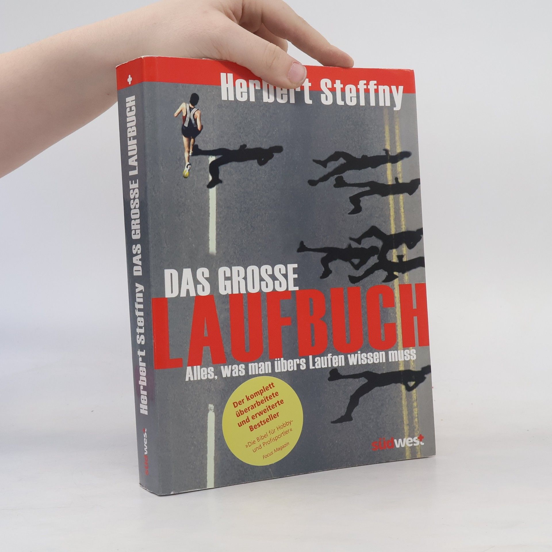 Das grosse laufbuch: Alles, was man übers Laufen wissen muss