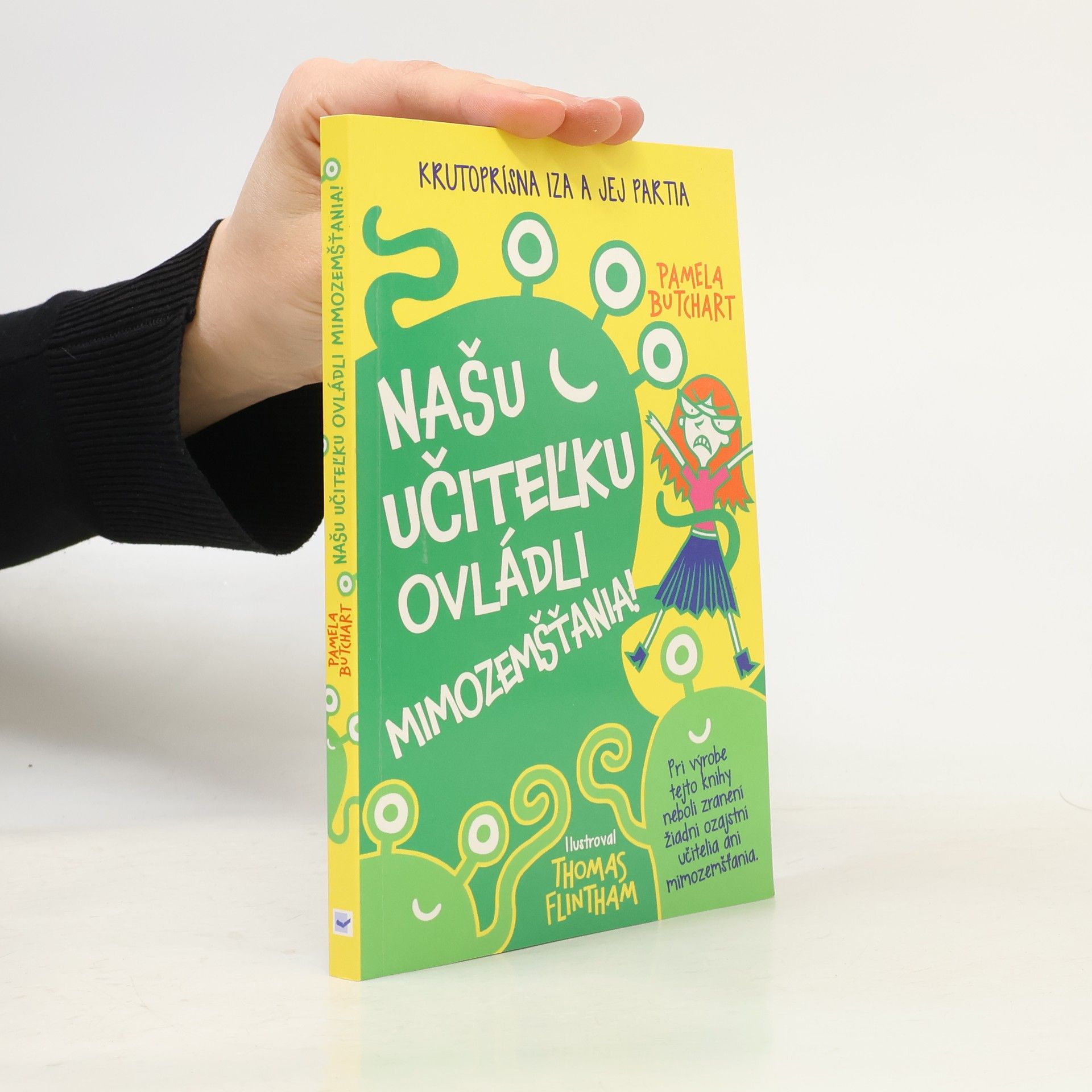 Pamela Butchart Našu učiteľku ovládli mimozemšťania!