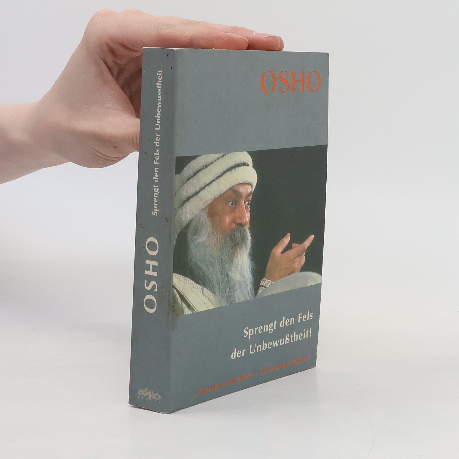 Osho Sprengt den Fels der Unbewusstheit