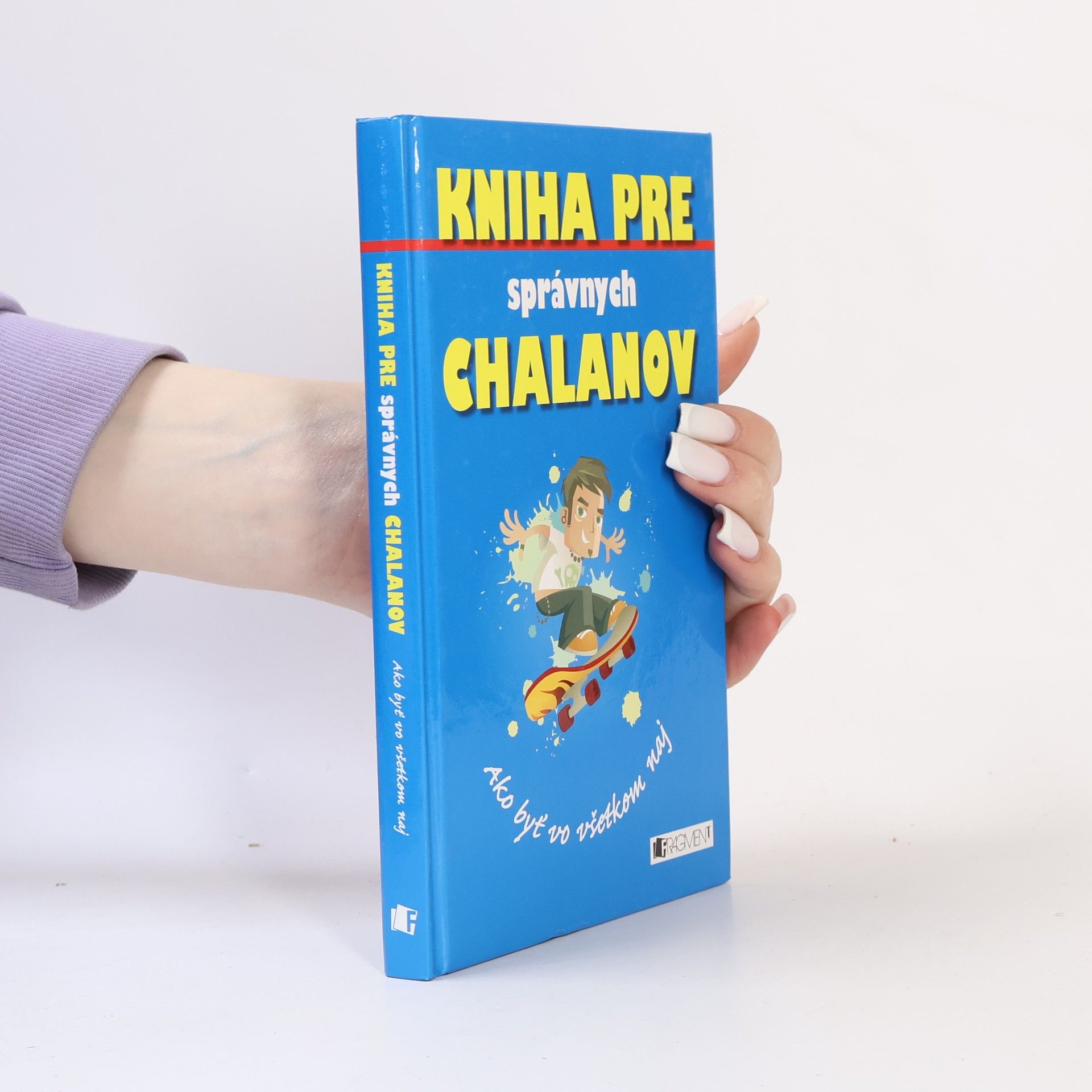 Macdonald Kniha pre správnych chalanov - ako byť vo všetkom naj