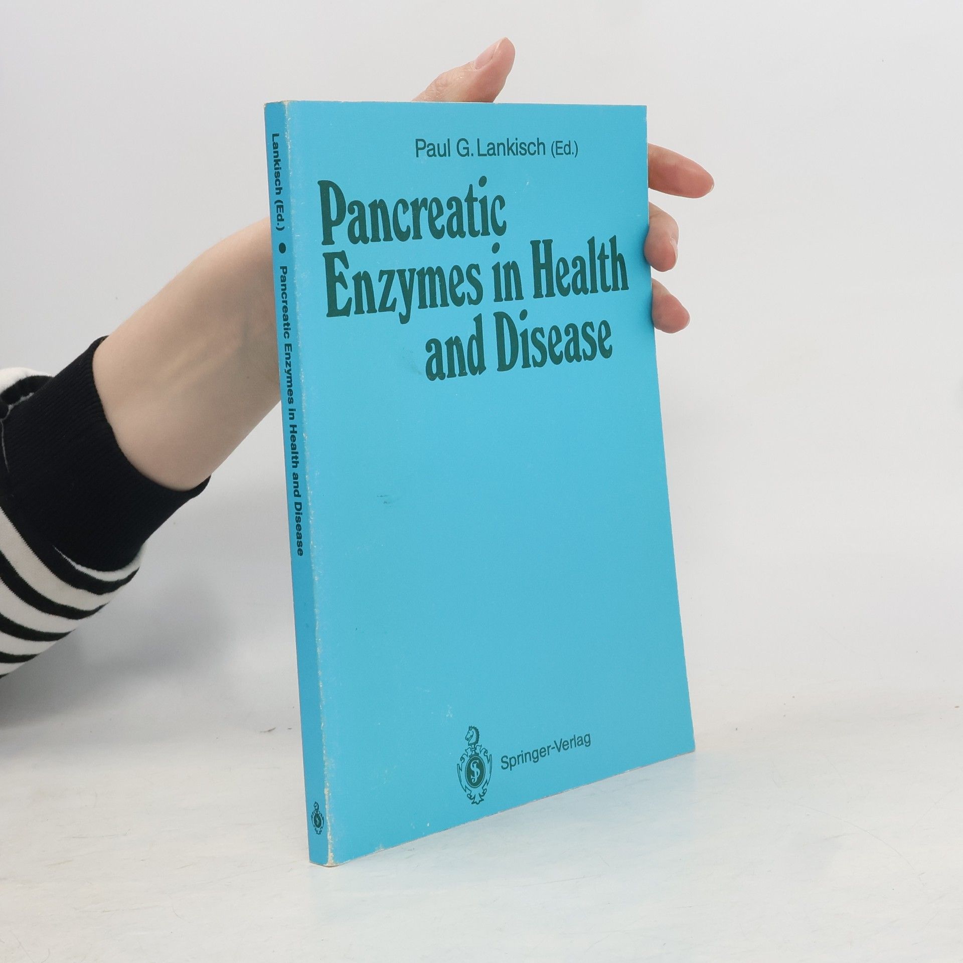 Paul Georg Lankisch Pancreatic Enzymes in Health and Disease