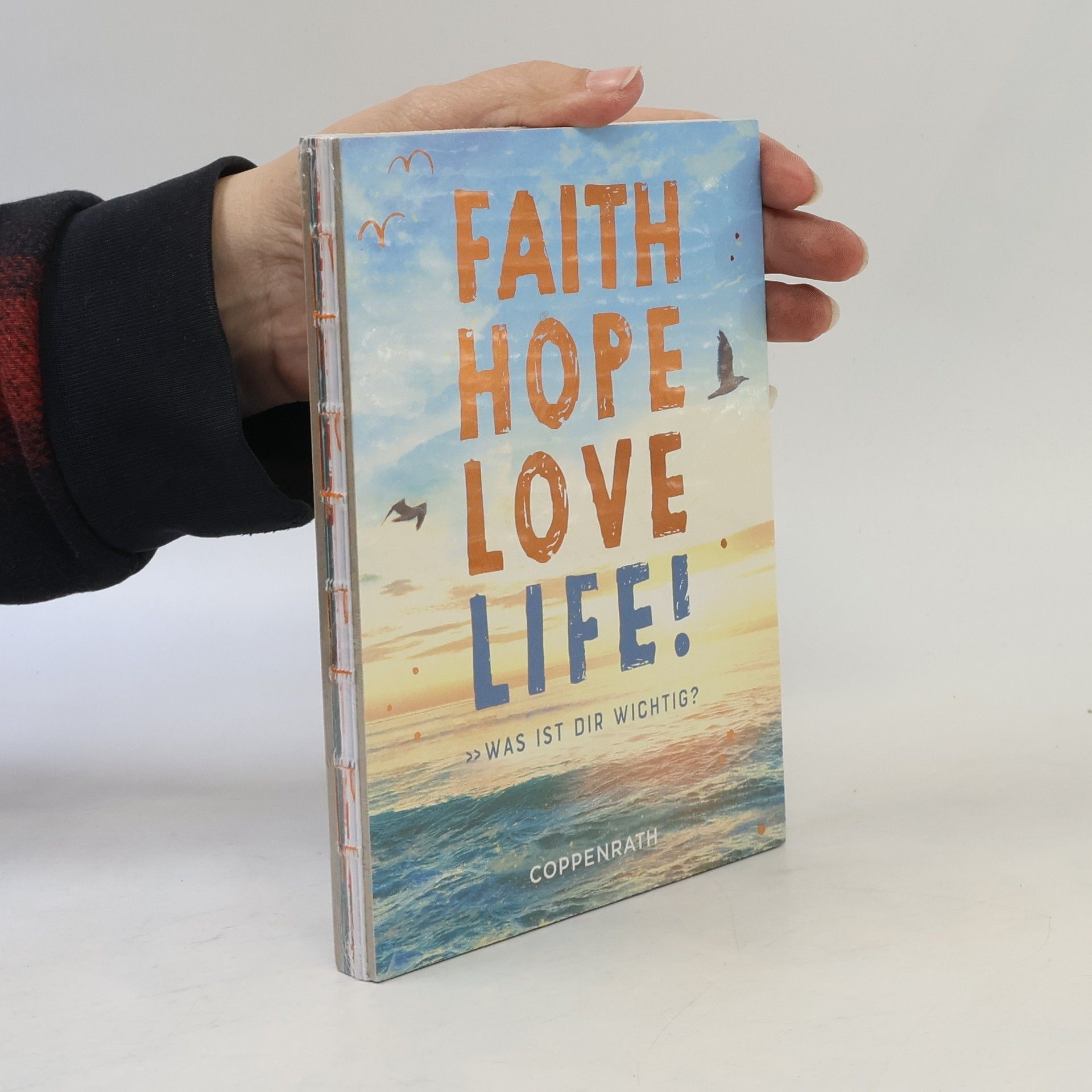 Unknown Author Geschenkbuch - Faith Hope Love Life!