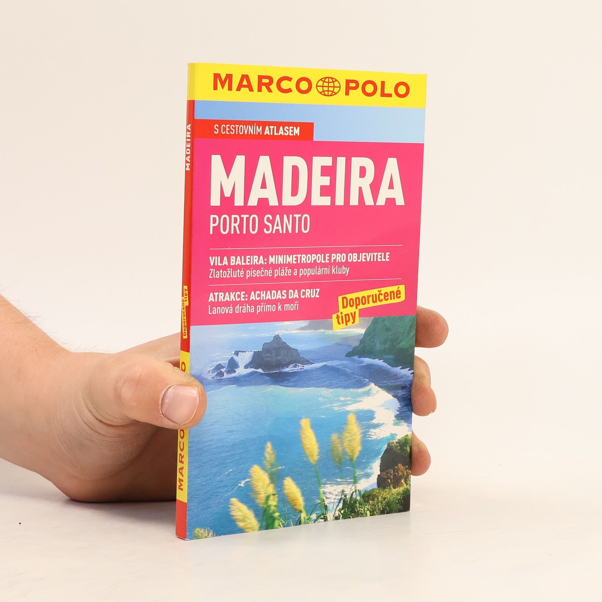 Madeira, Porto Santo : doporučené tipy : [s cestovním atlasem]