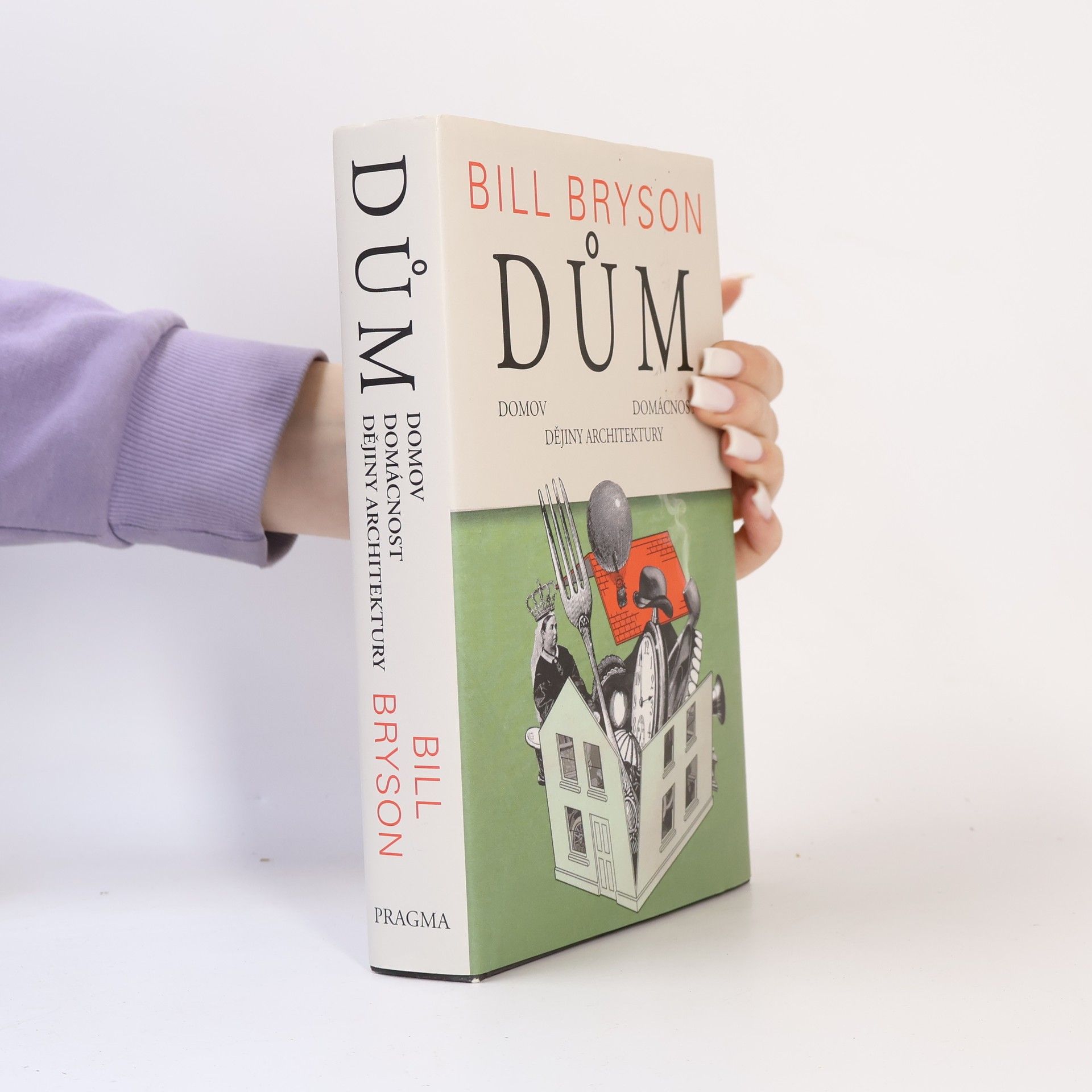 Bill Bryson Dům, domov, domácnost, dějiny architektury