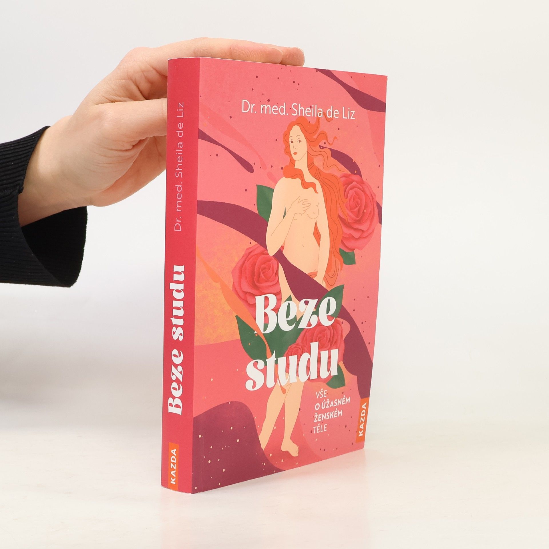 Sheila de Liz Beze studu: Vše o úžasném ženském těle