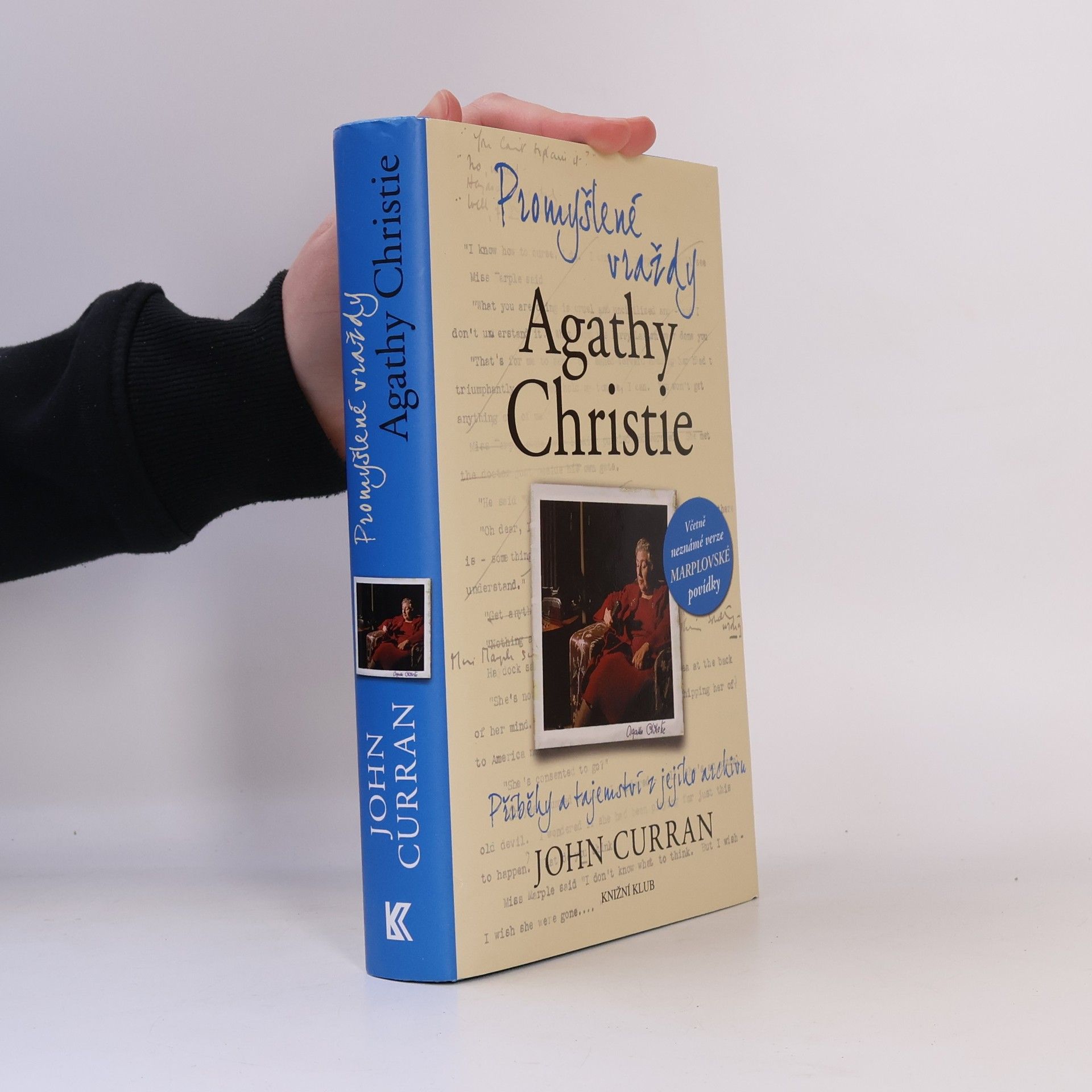 John Curran Promyšlené vraždy Agathy Christie. Příběhy a tajemství z jejího archivu