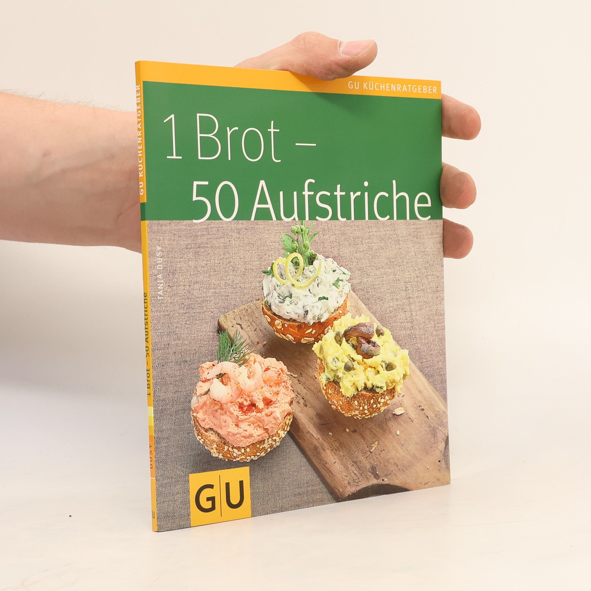 Tanja Dusy 1 Brot - 50 Aufstriche