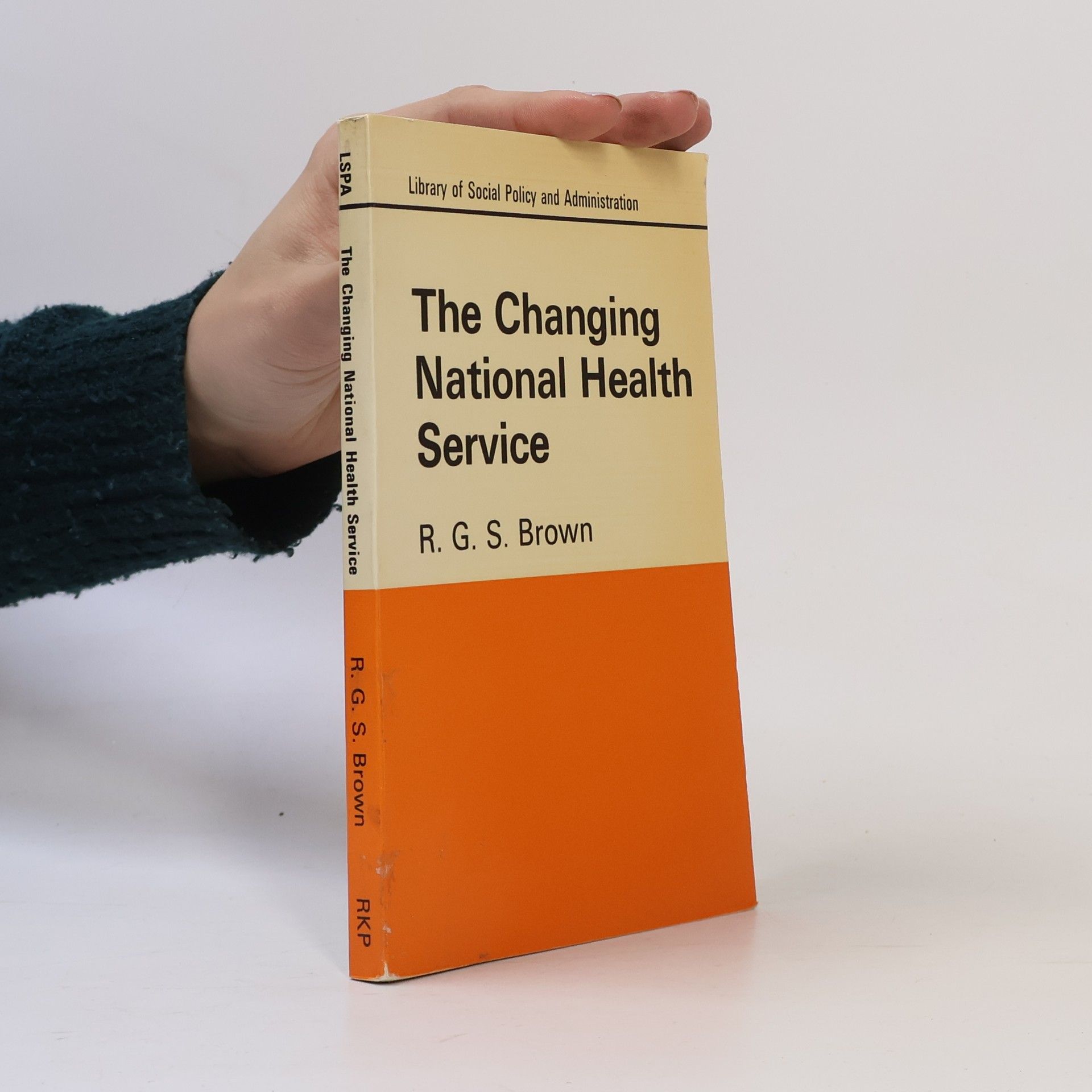 Ronald Gordon Sclater Brown The Changing National Health Service