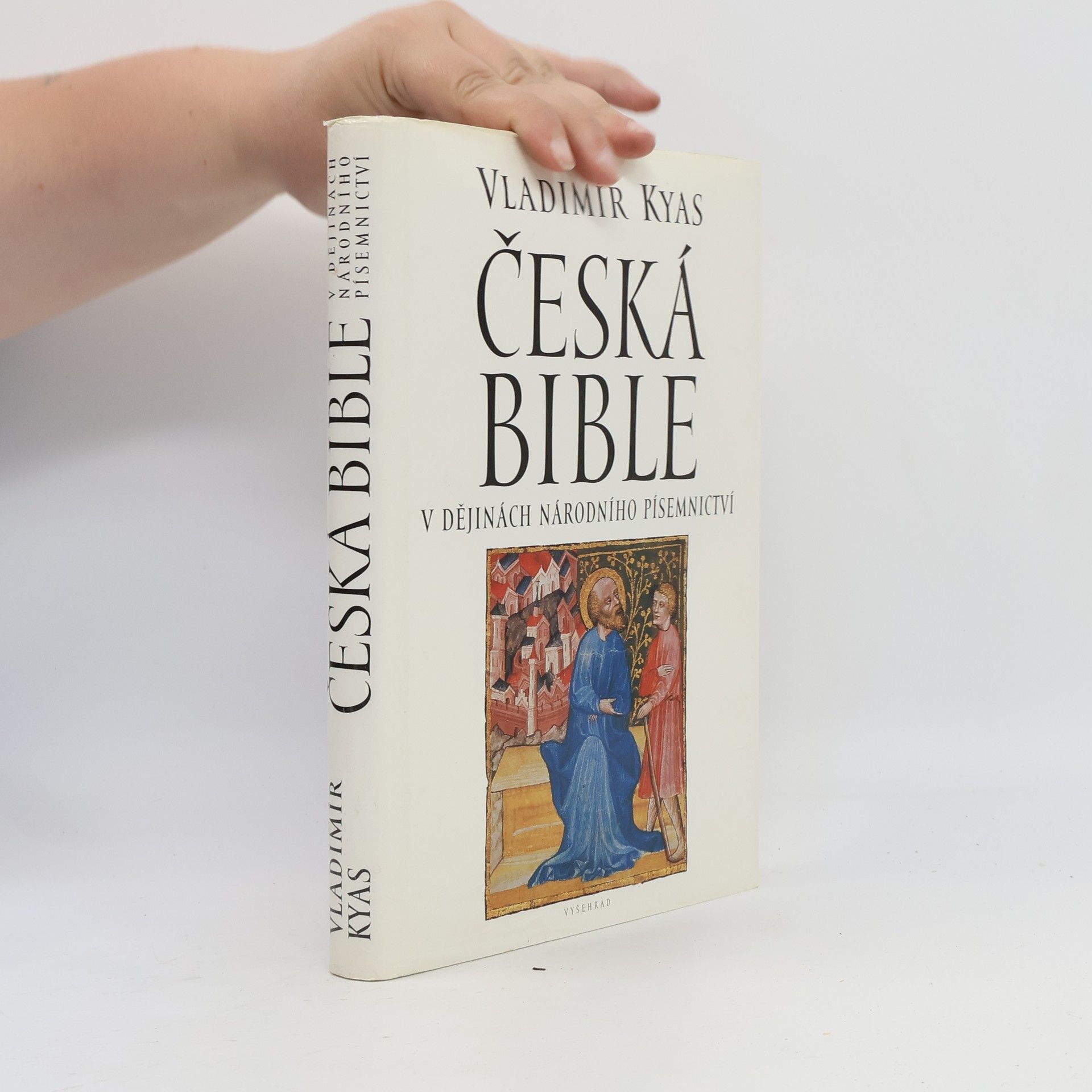 Vladimír Kyas Česká bible v dějinách národního písemnictví