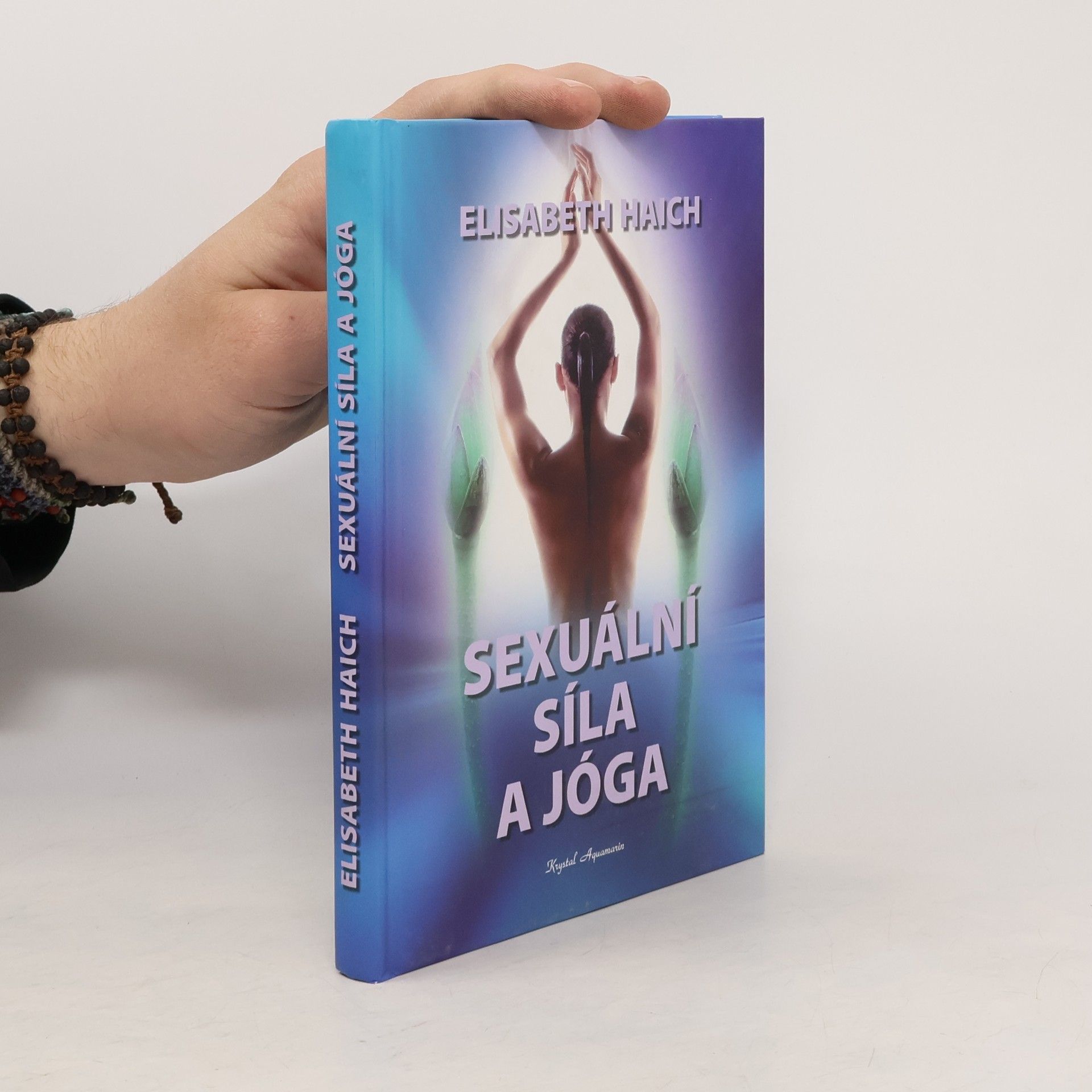 Elisabeth Haich Sexuální síla a jóga