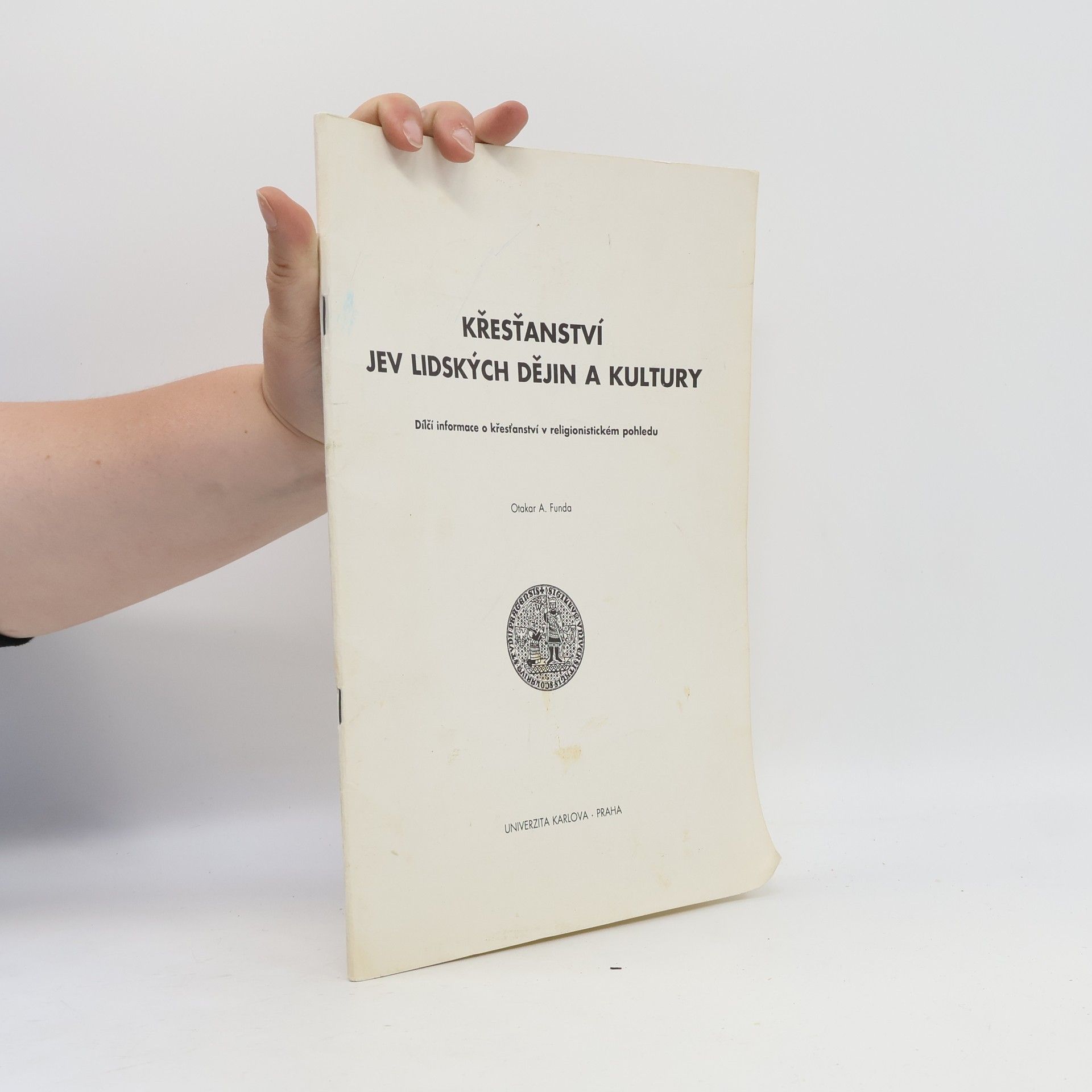 Otakar Antoň Funda Křesťanství - jev lidských dějin a kultury