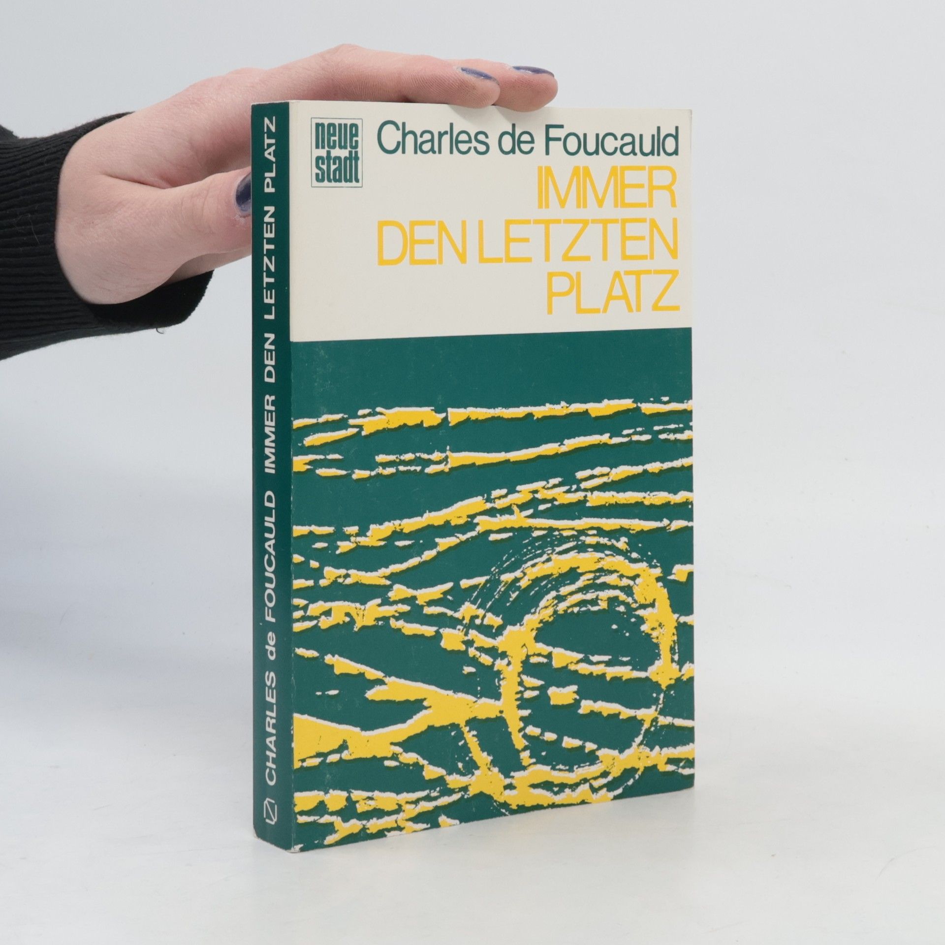 Charles de Foucauld Immer den letzten Platz