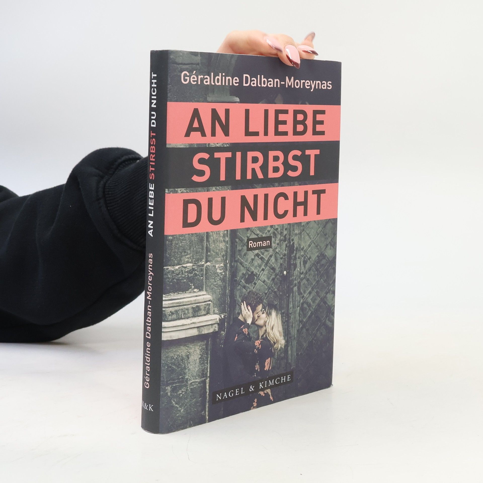 Géraldine Dalban-Moreynas An Liebe stirbst du nicht