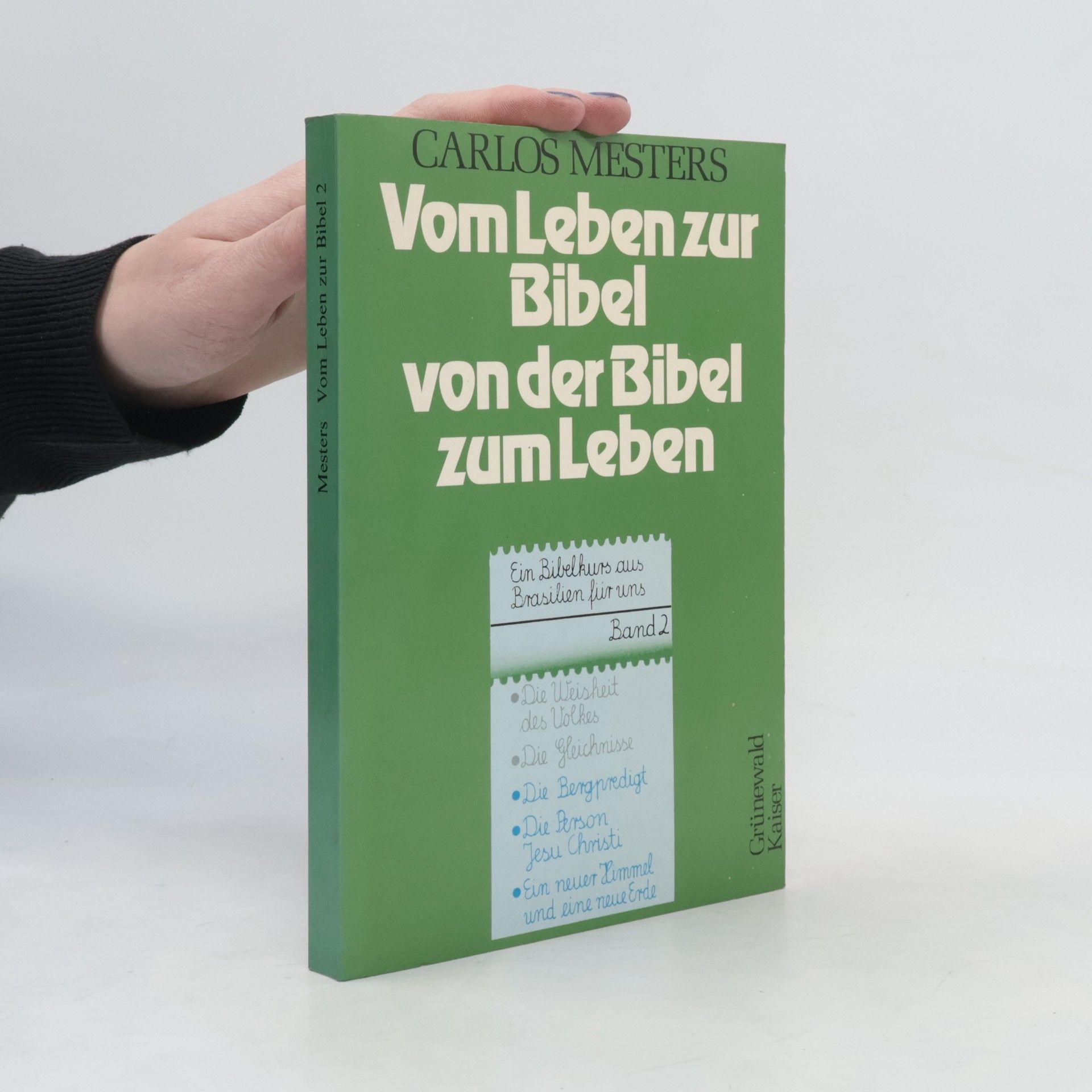 Carlos Mesters Vom Leben zur Bibel von der Bibel zum Leben