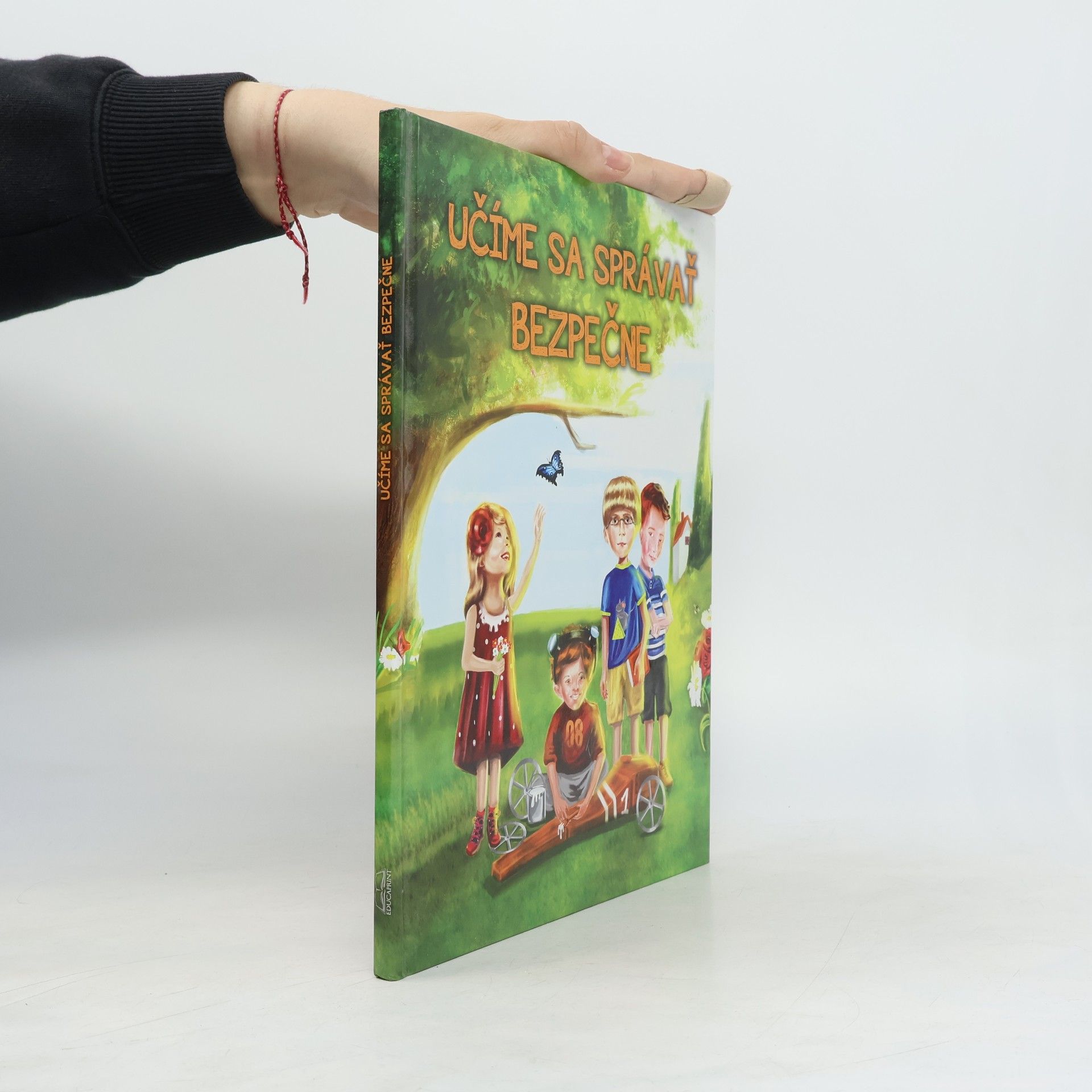 Katarína Bolgárová Učíme sa správať bezpečne