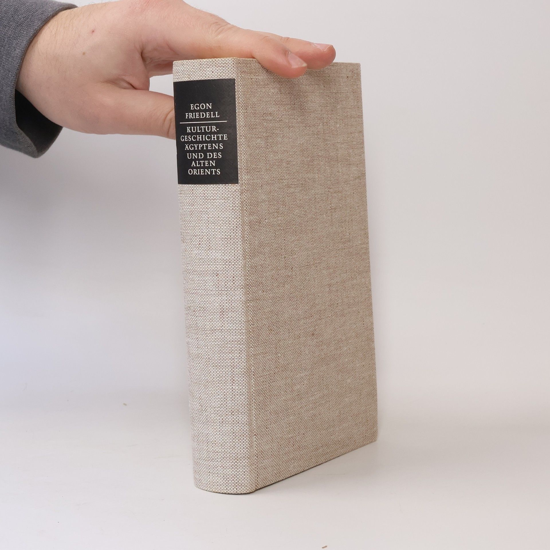 Egon Friedell Kulturgeschichte Ägyptens und des Alten Orients
