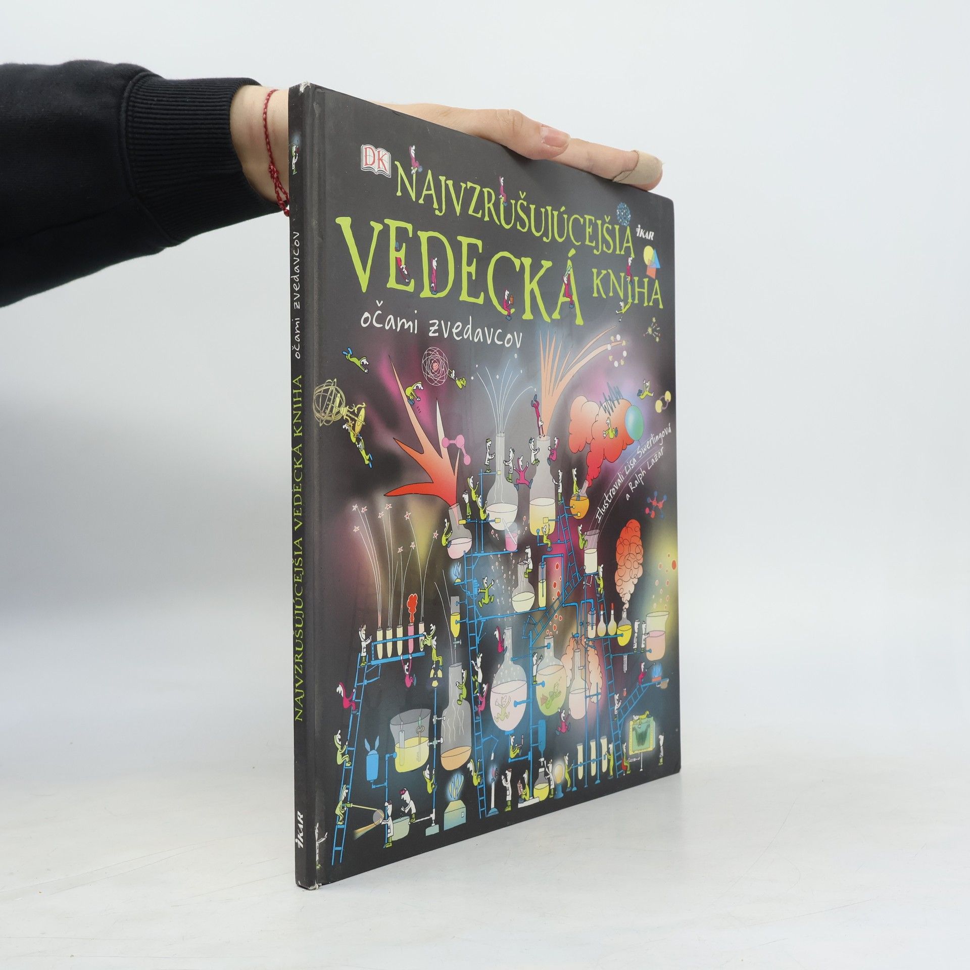 Kolektív autorov Najvzrušujúcejšia vedecká kniha očami zvedavcov