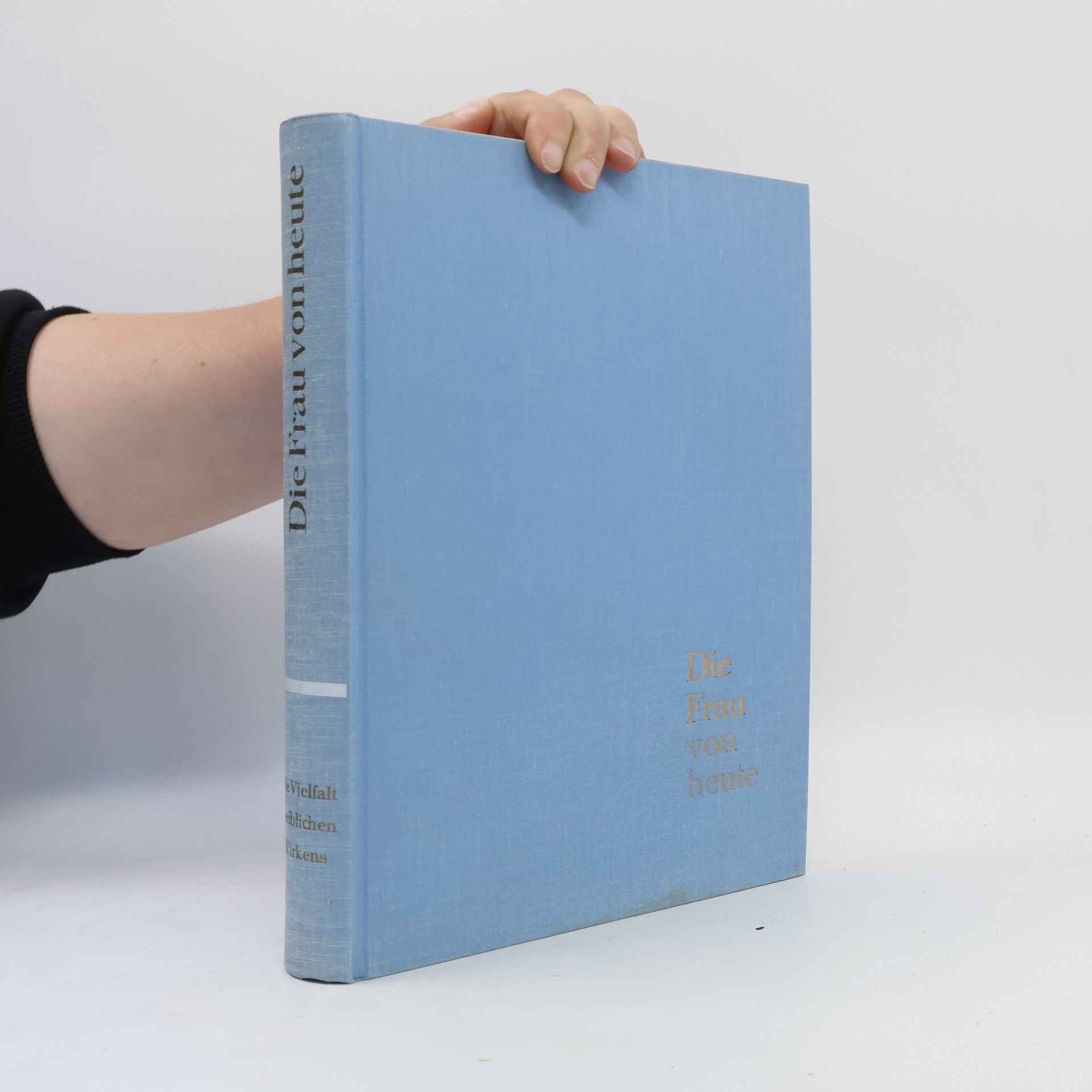 Autorenkollektiv Die Frau von heute. Dritter Band