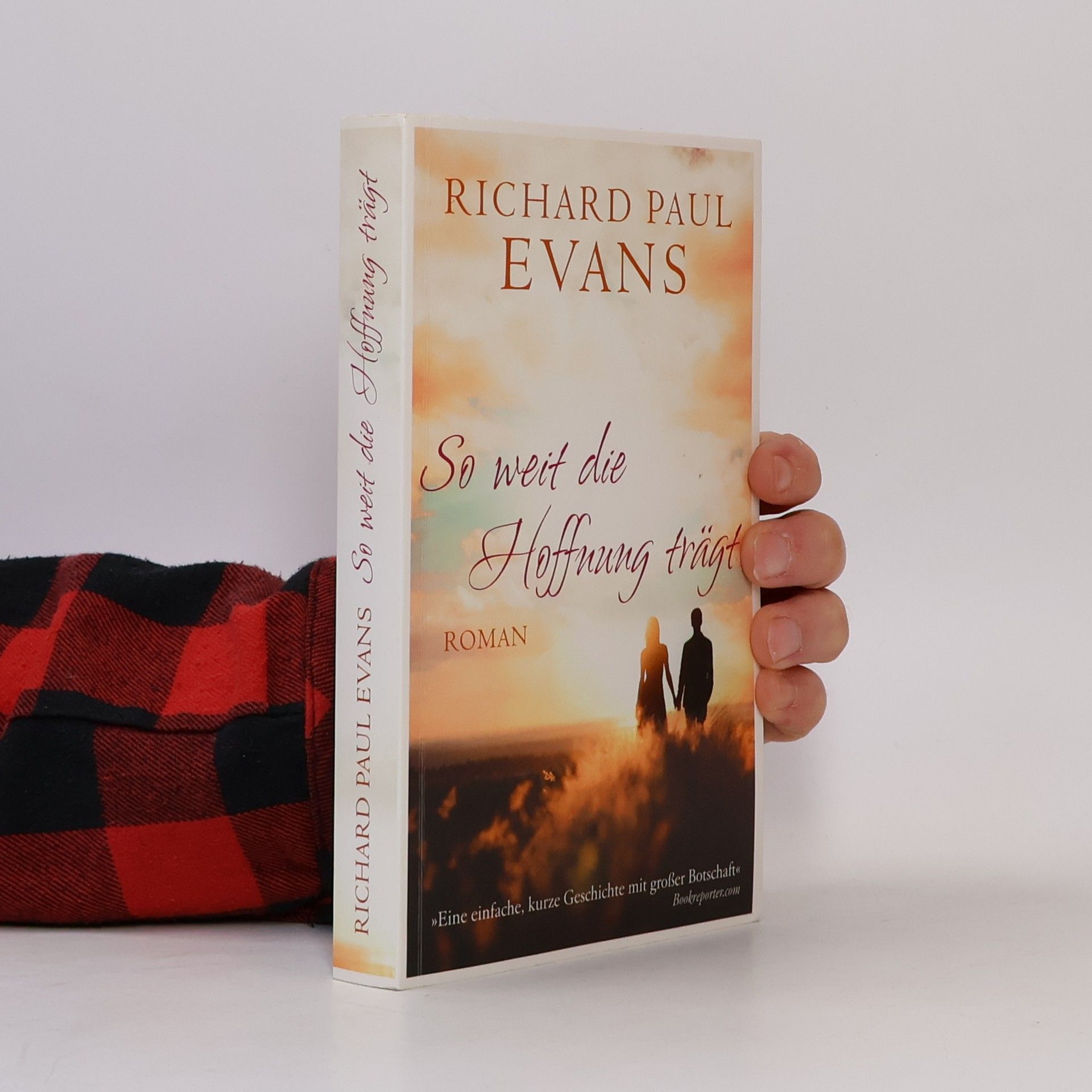 Richard Paul Evans So weit die Hoffnung trägt