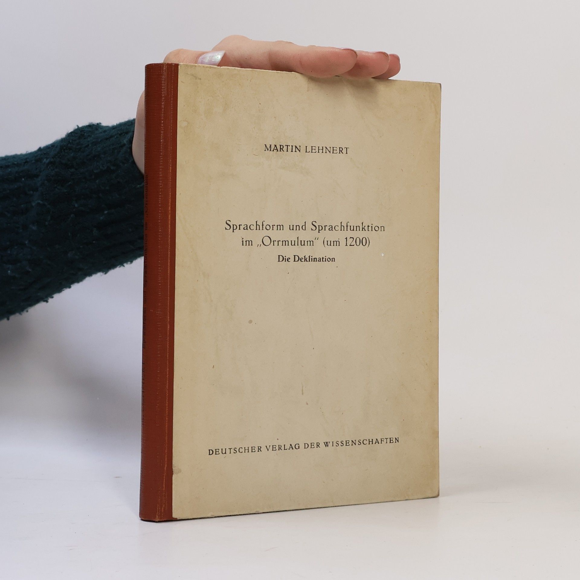 Martin Lehnert Sprachform und Sprachfunktion im Orrmulum (um 1200) Die Deklination