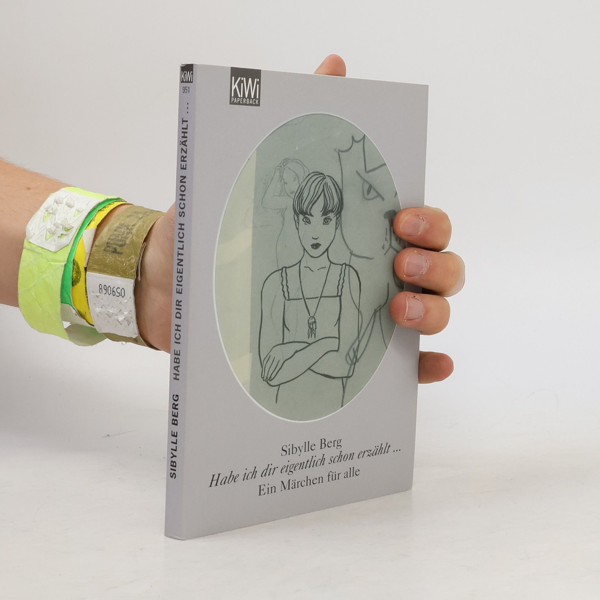 Sibylle Berg Habe ich dir eigentlich schon erzählt ...