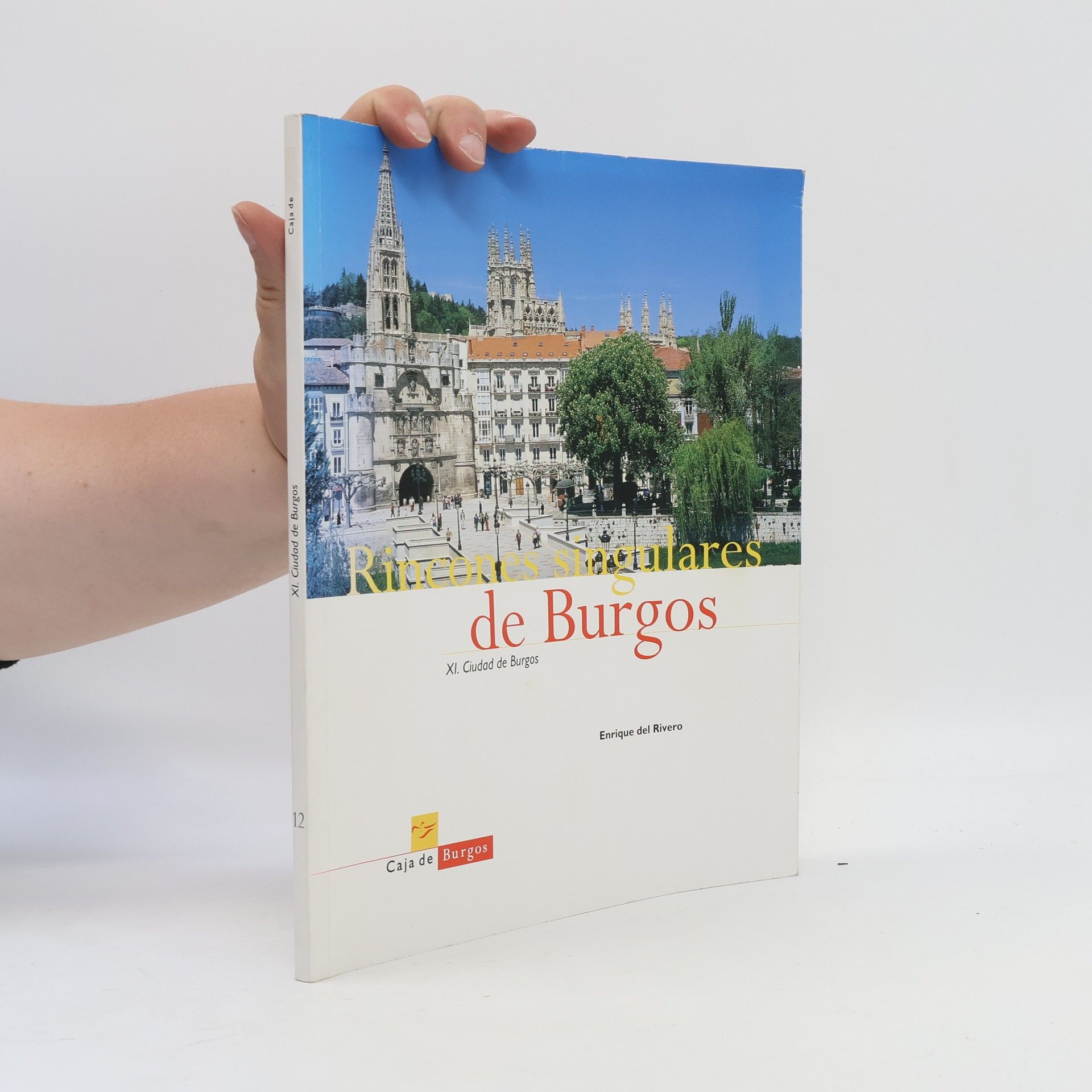 Enrique Del Rivero Rincones Singulares de Burgos