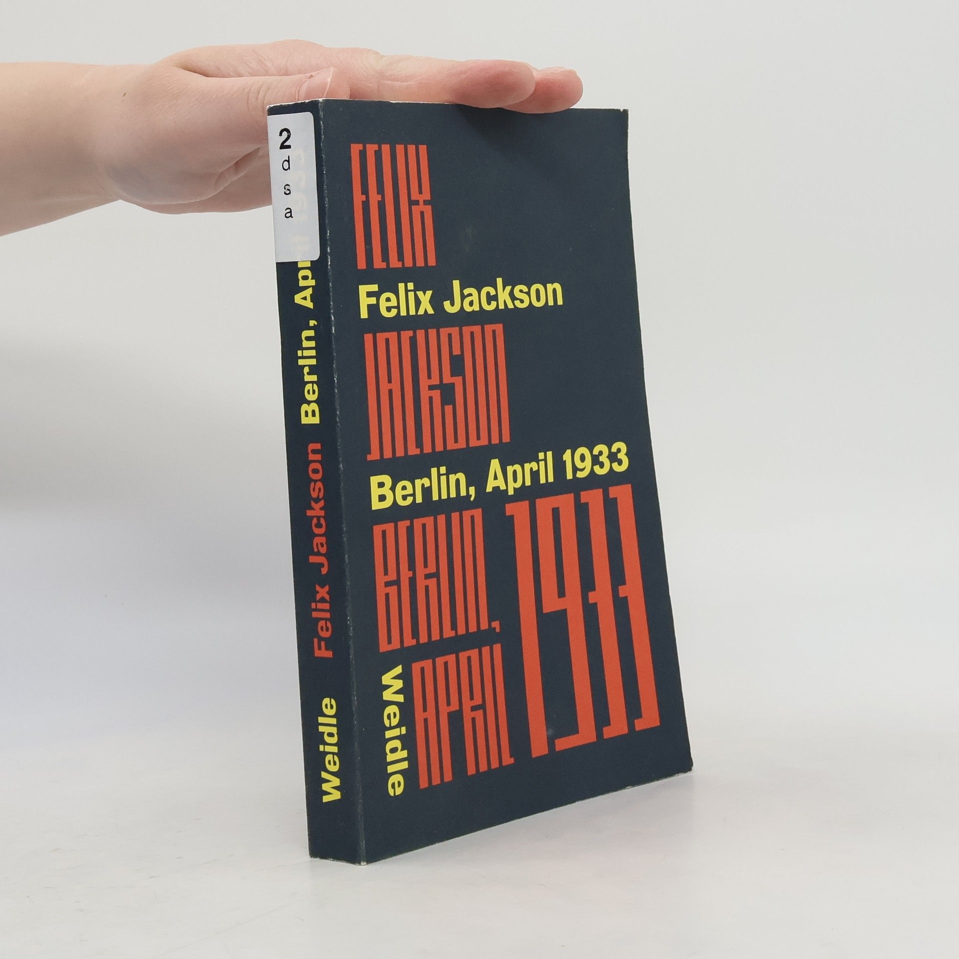 Felix Jackson Berlin, April 1933