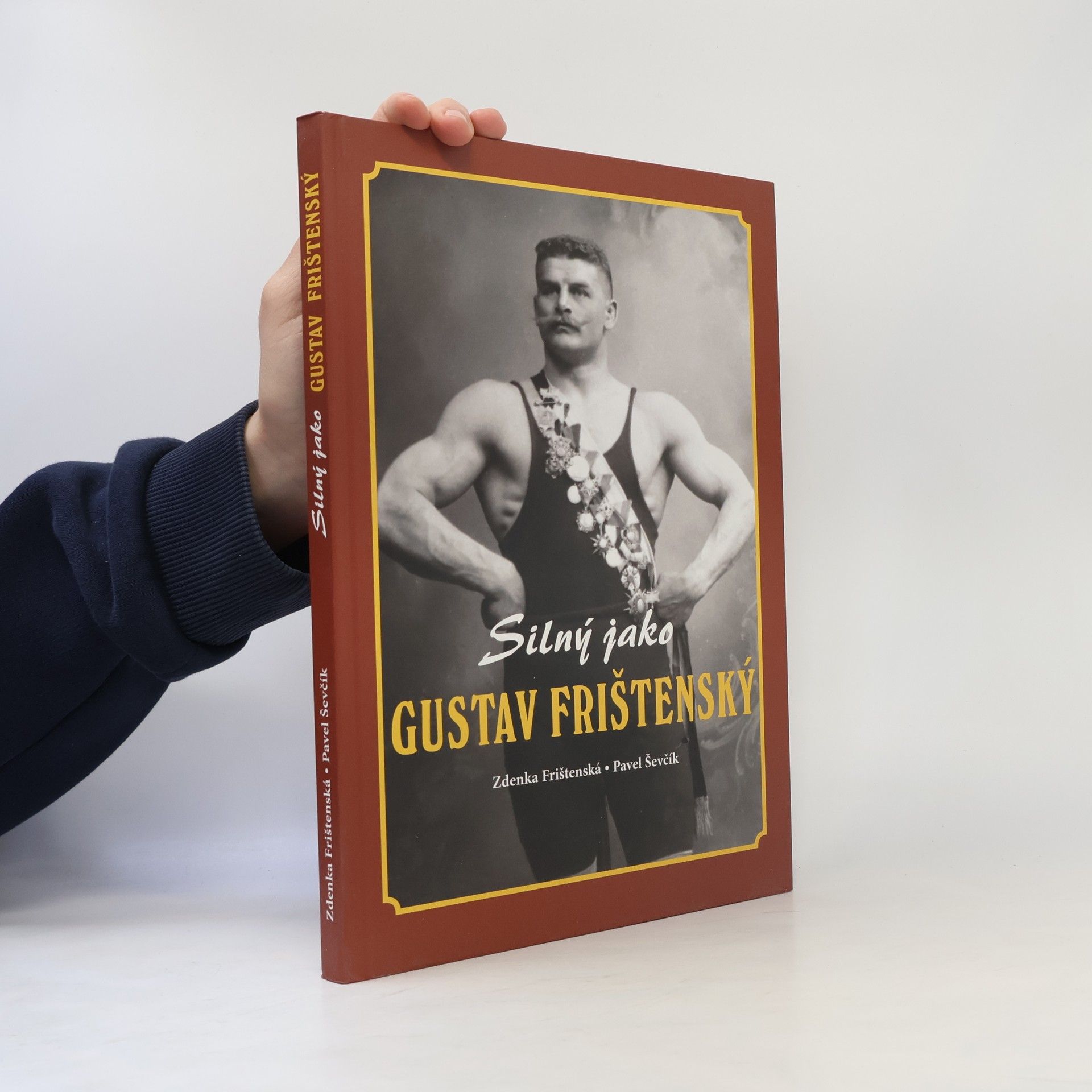 Pavel Ševčík Silný jako Gustav Frištenský