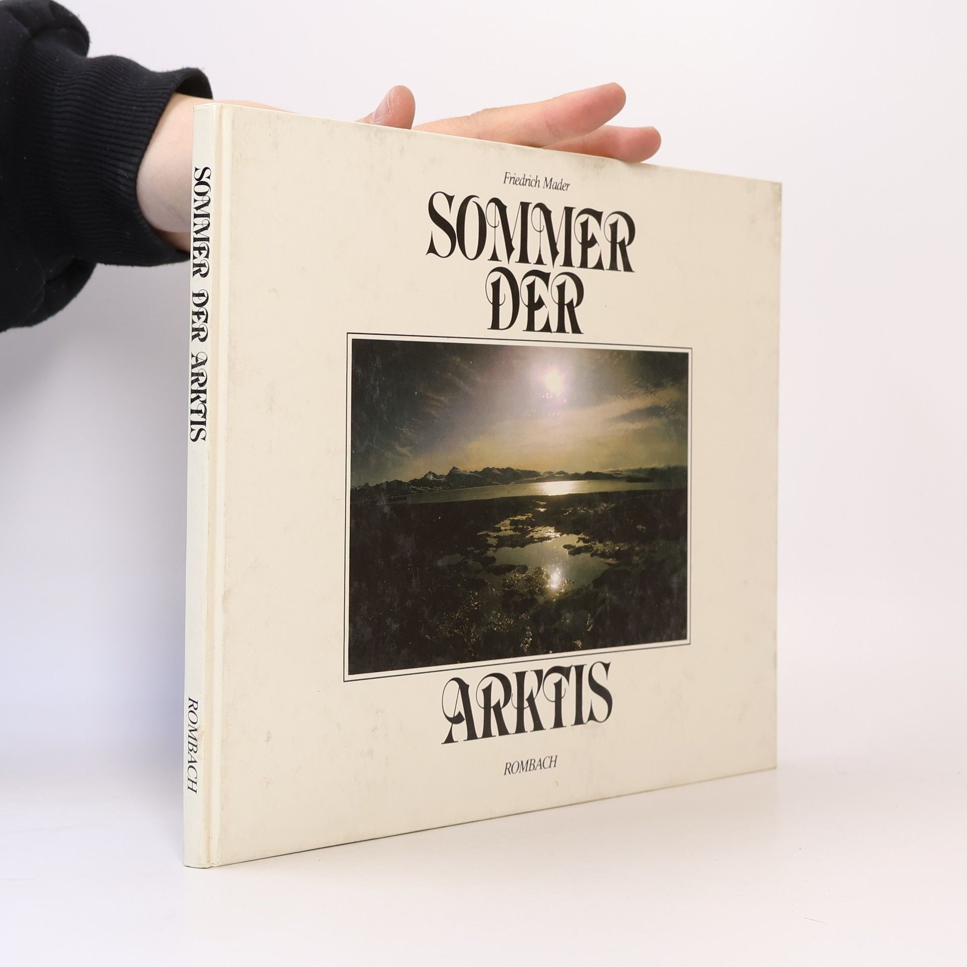Friedrich Mader Sommer der Arktis