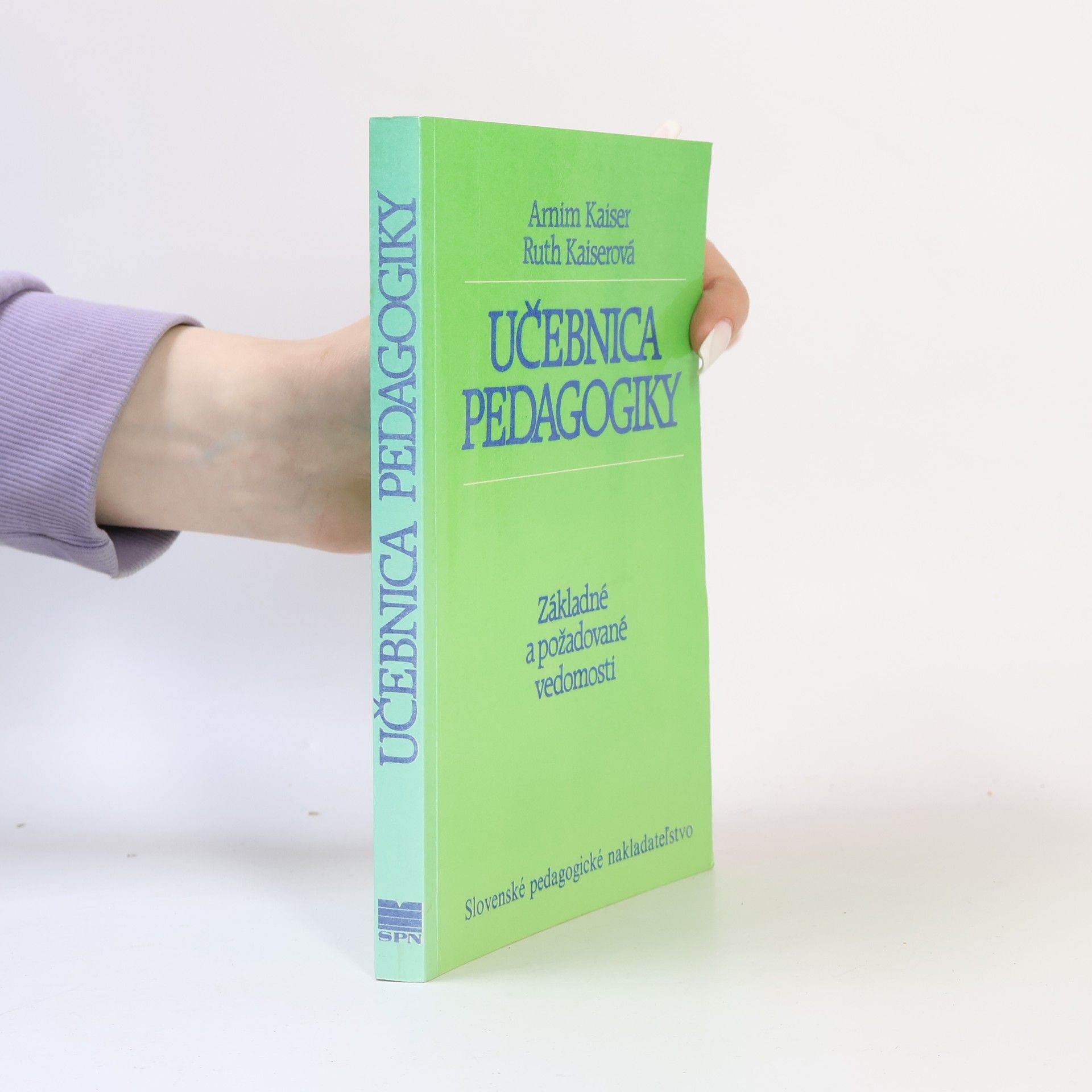 Ruth Kaiser Učebnica pedagogiky : základné a požadované vědomosti