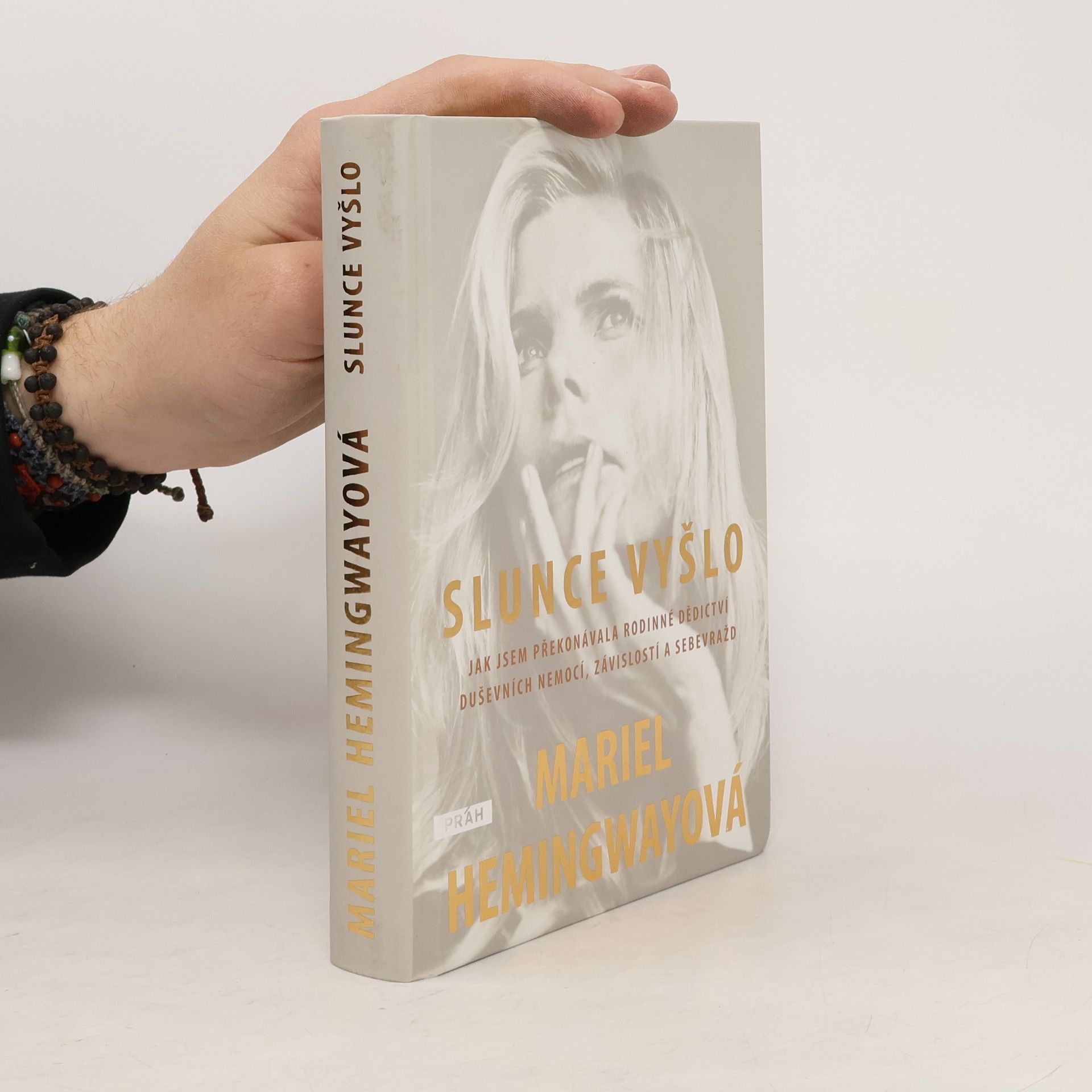Mariel Hemingway Slunce vyšlo. Jak jsem překonávala rodinné dědictví duševních nemocí, závislostí a sebevražd