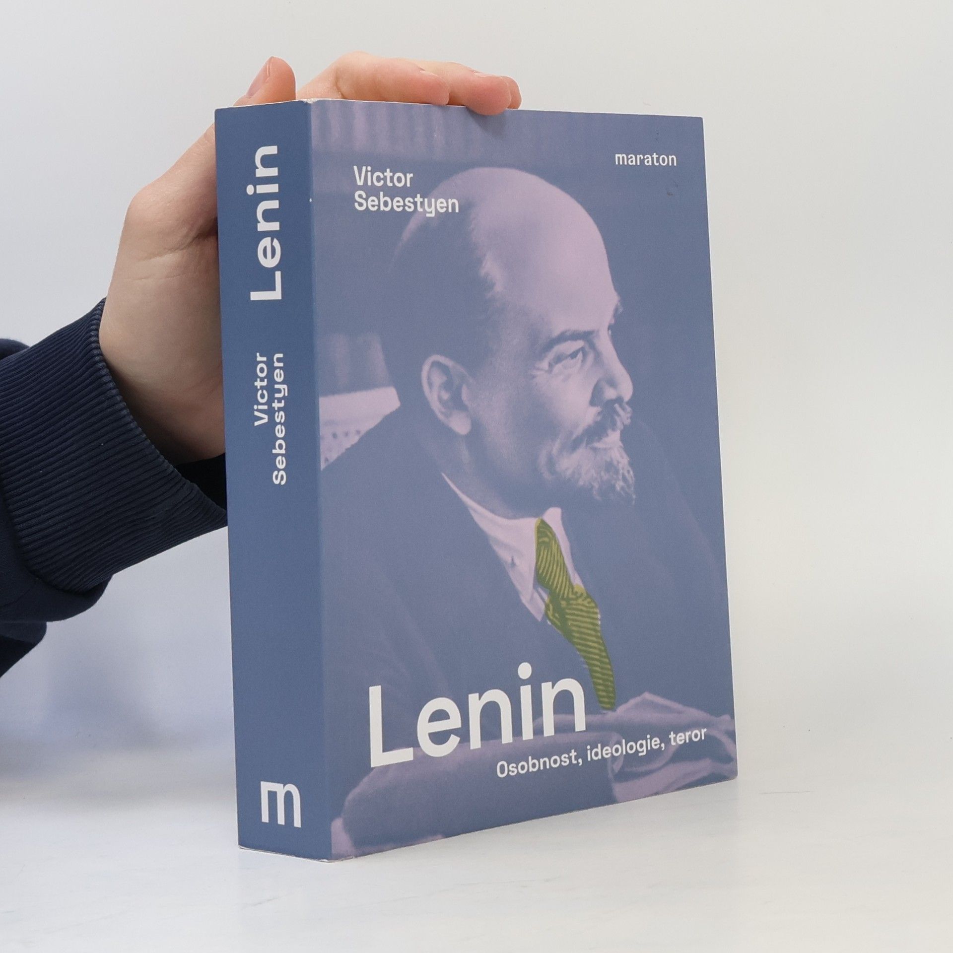 Victor Sebestyen Lenin : osobnost, ideologie, teror