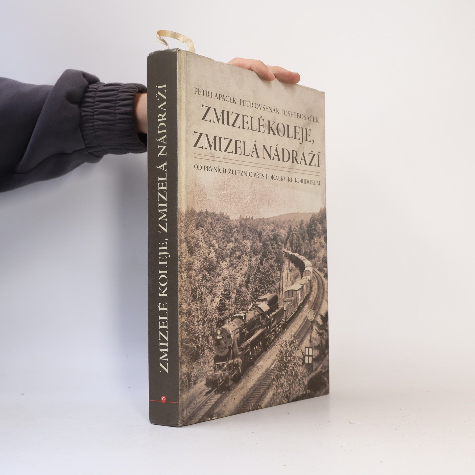 Petr Ovsenák Zmizelé koleje, zmizelá nádraží