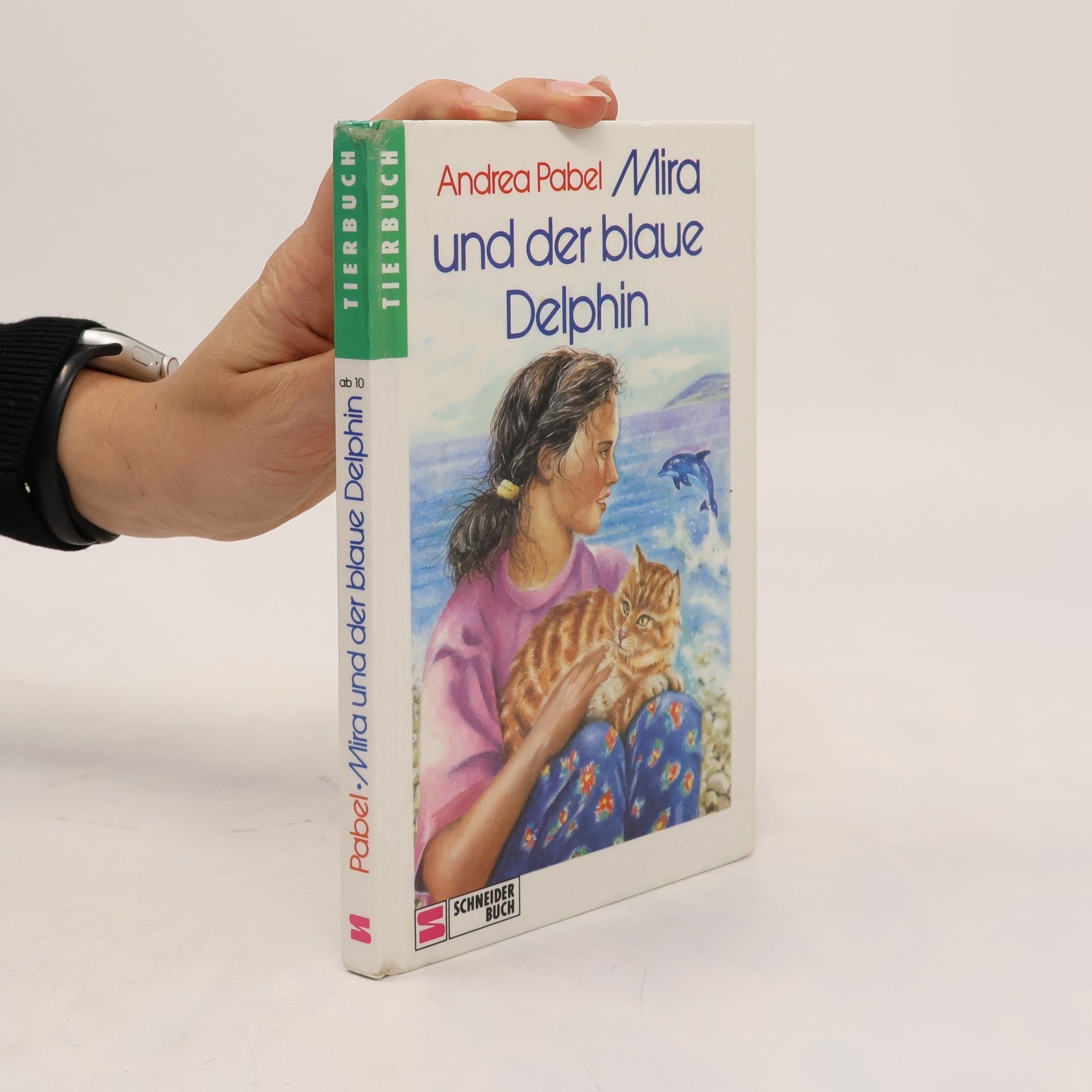 Andrea Pabel Tierbuch: Mira und der blaue Delphin