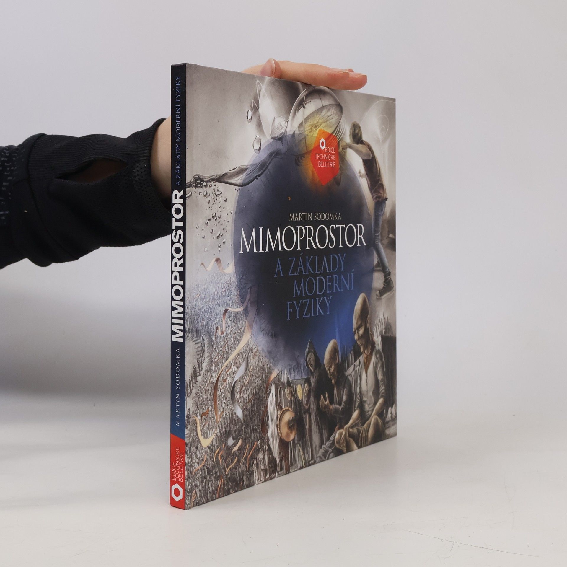 Martin Sodomka Mimoprostor a základy moderní fyziky