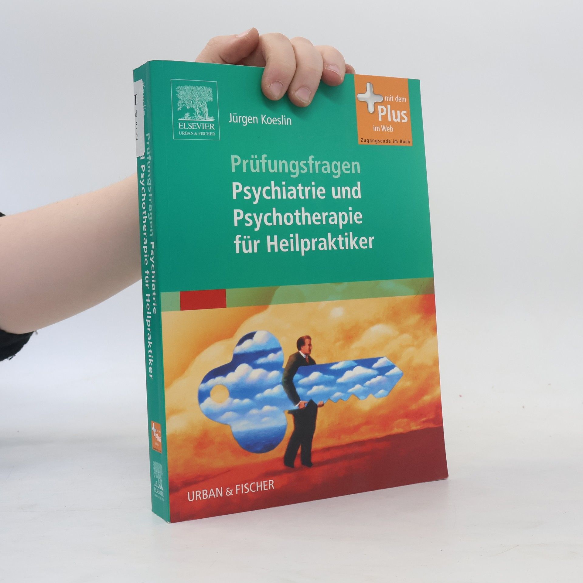 Jürgen Koeslin Prüfungsfragen Psychiatrie und Psychotherapie für Heilpraktiker