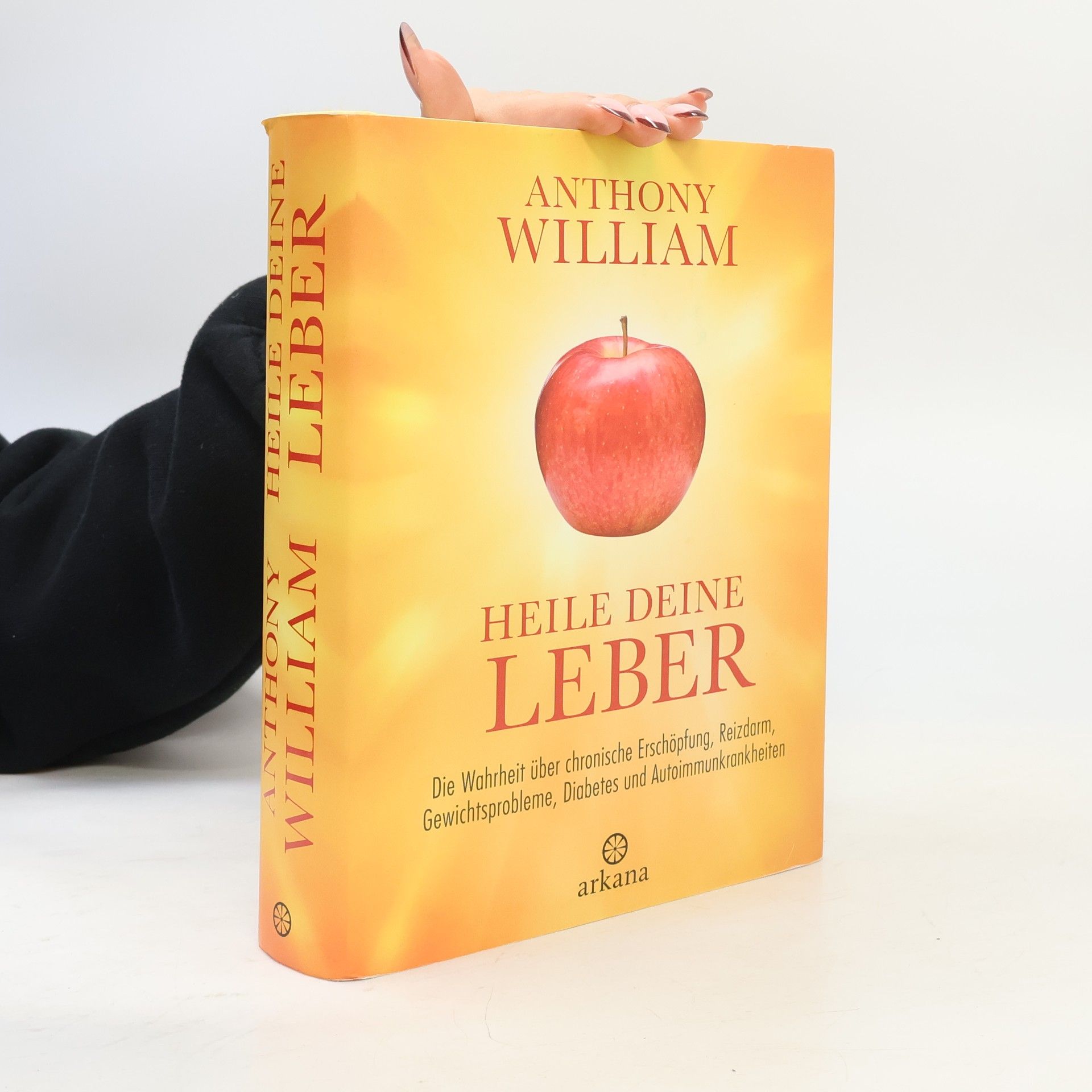 Anthony William Heile deine Leber