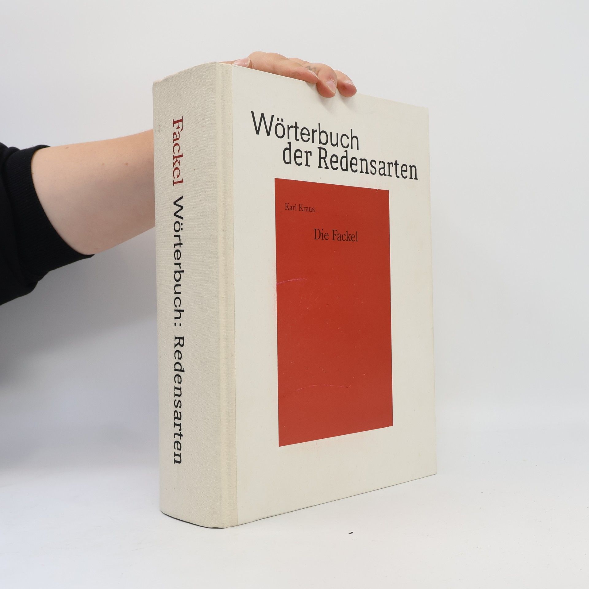Werner Welzig Wörterbuch der Redensarten zu der von Karl Kraus 1899 bis 1936 herausgegebenen Zeitschrift "Die Fackel"