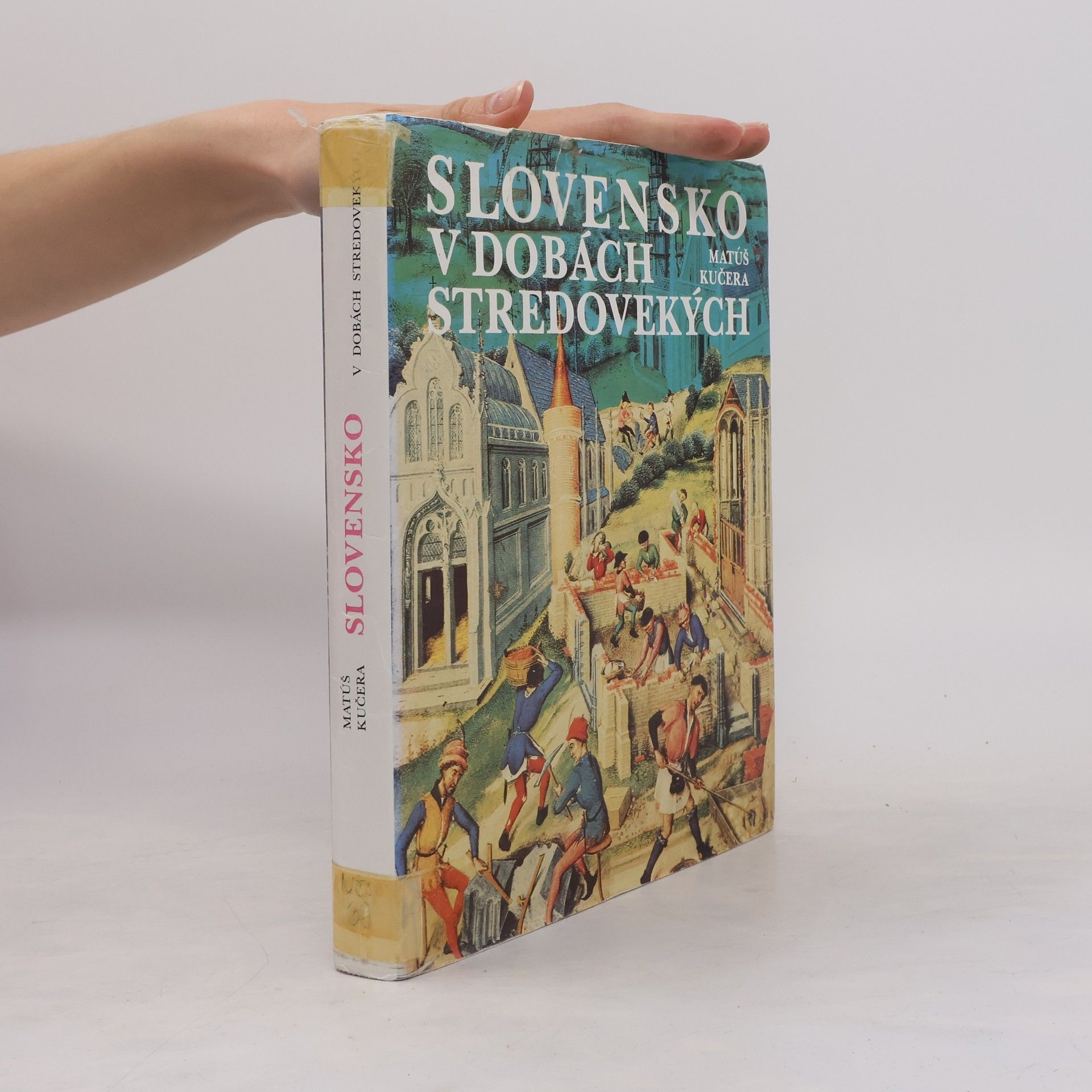 Matúš Kučera Slovensko v dobách stredovekých