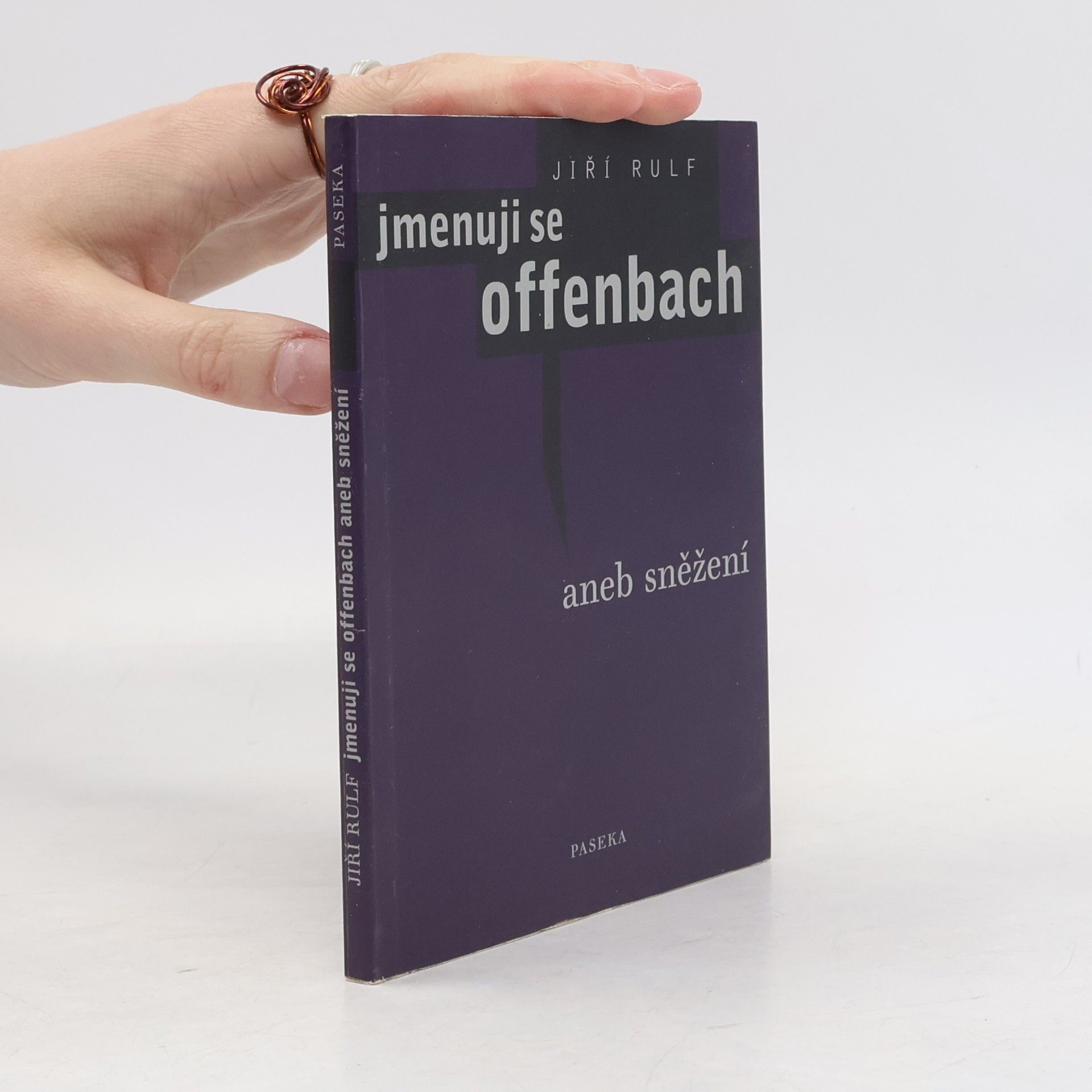 Jiří Rulf Jmenuji se Offenbach - aneb Sněžení