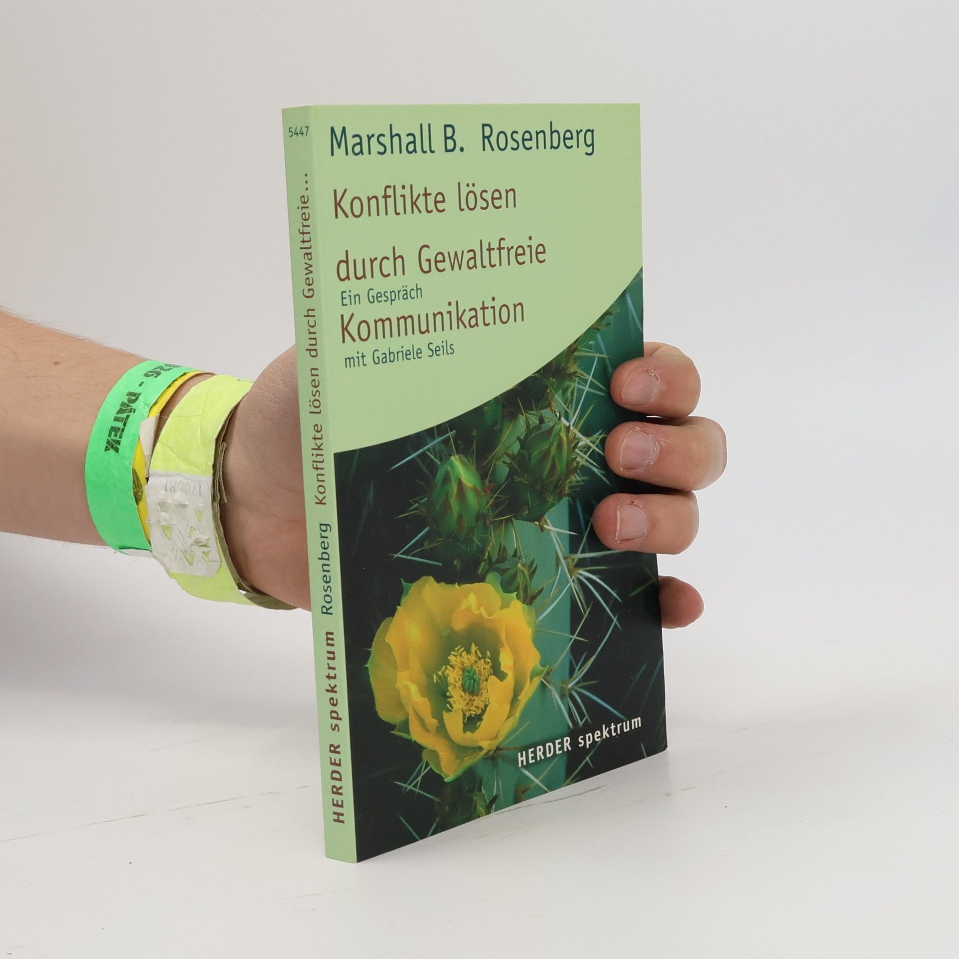 Marshall Rosenberg Konflikte lösen durch gewaltfreie Kommunikation