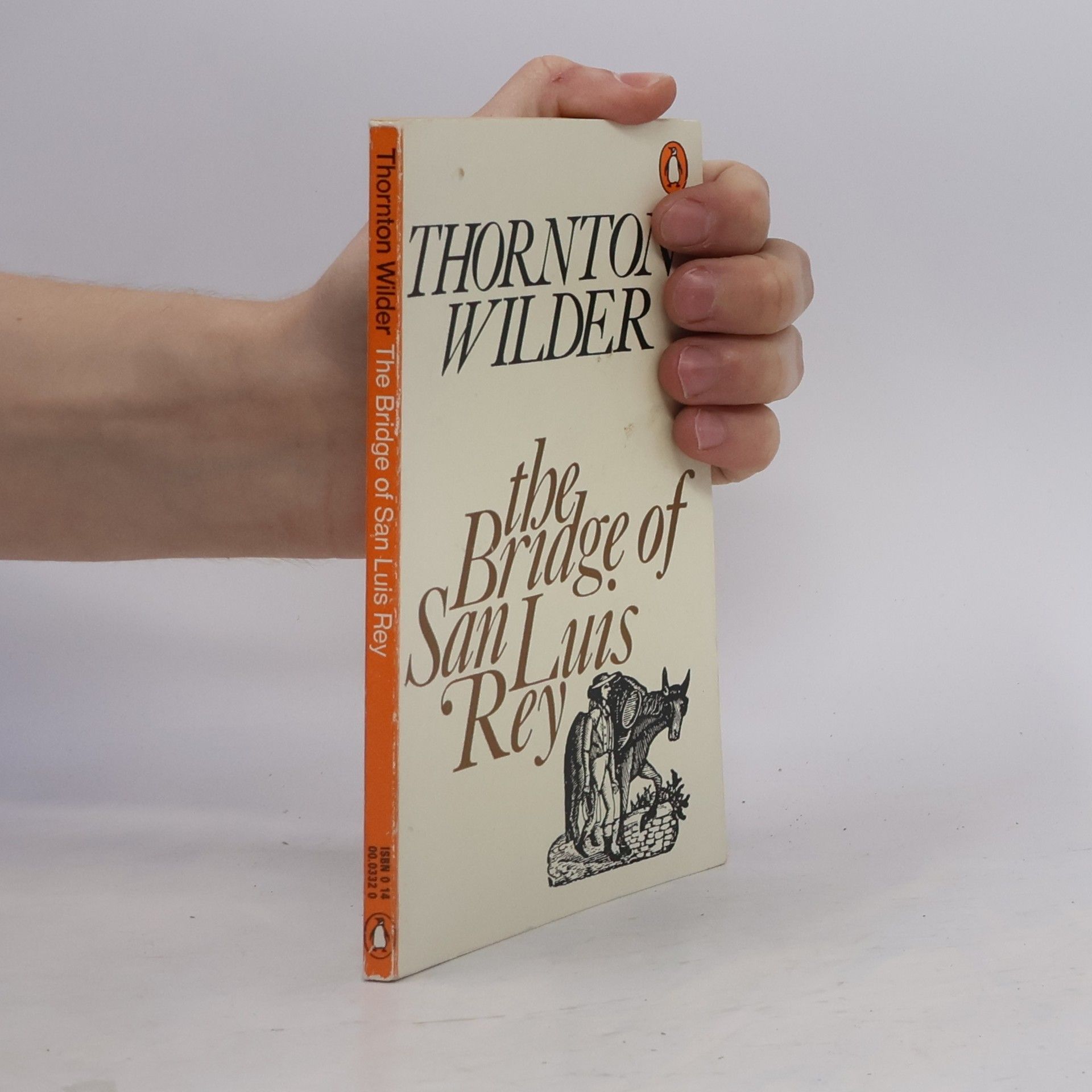 Thornton Wilder The bridge of San Luis Rey