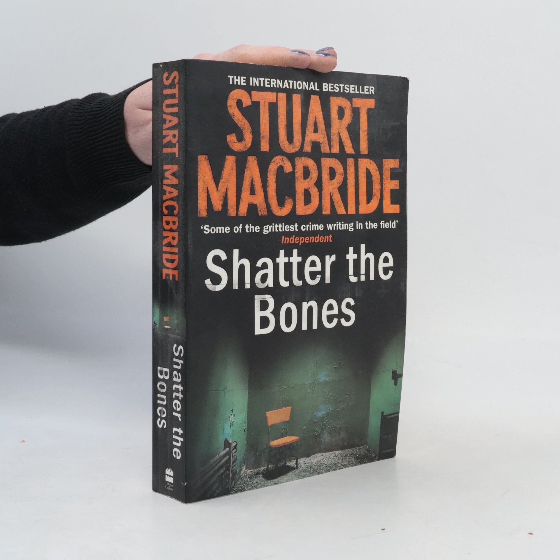 Stuart MacBride Shatter the Bones