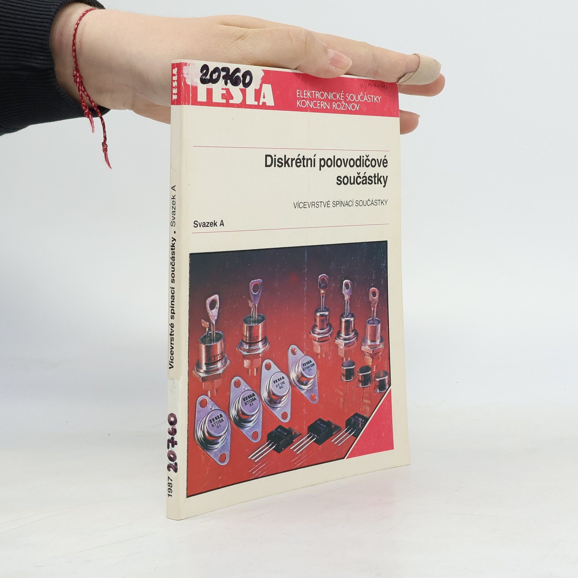 Kolektiv autorů Diskrétní polovodičové součástky. Svazek A