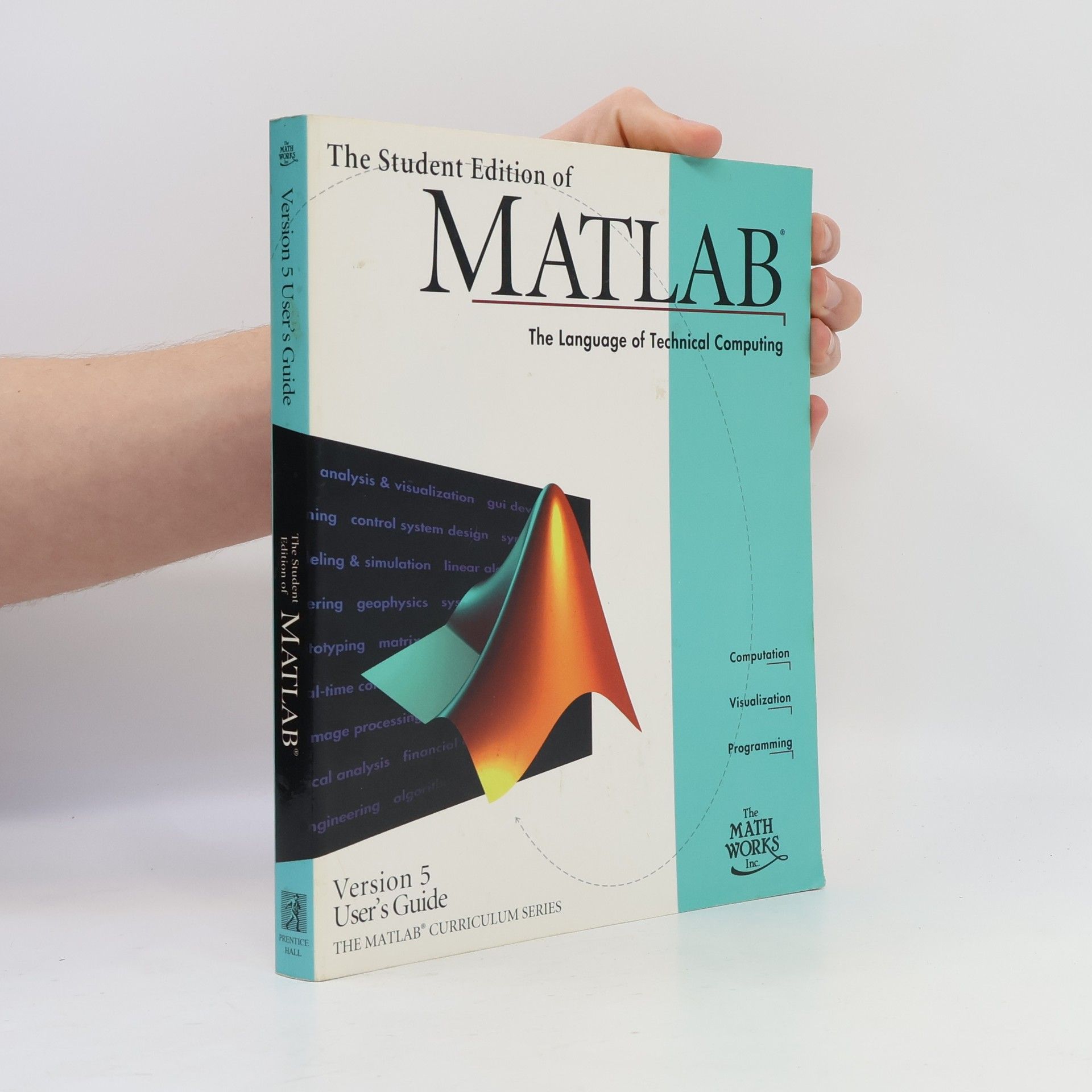 MathWorks Inc. The Student Edition of MATLAB Version 5 User's Guide
