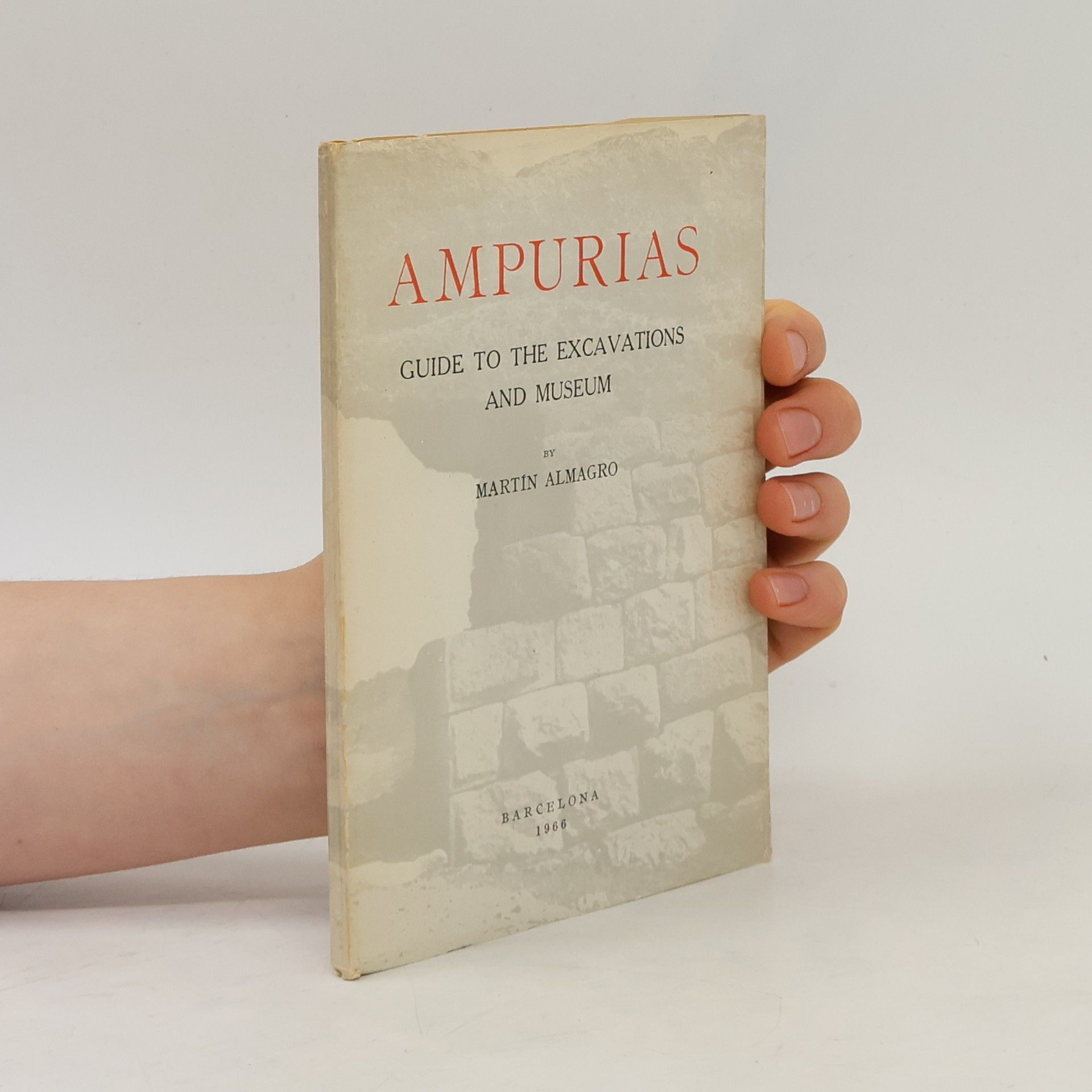 Ricardo Martín de Almagro Ampurias. Guide to the Excavations and Museum