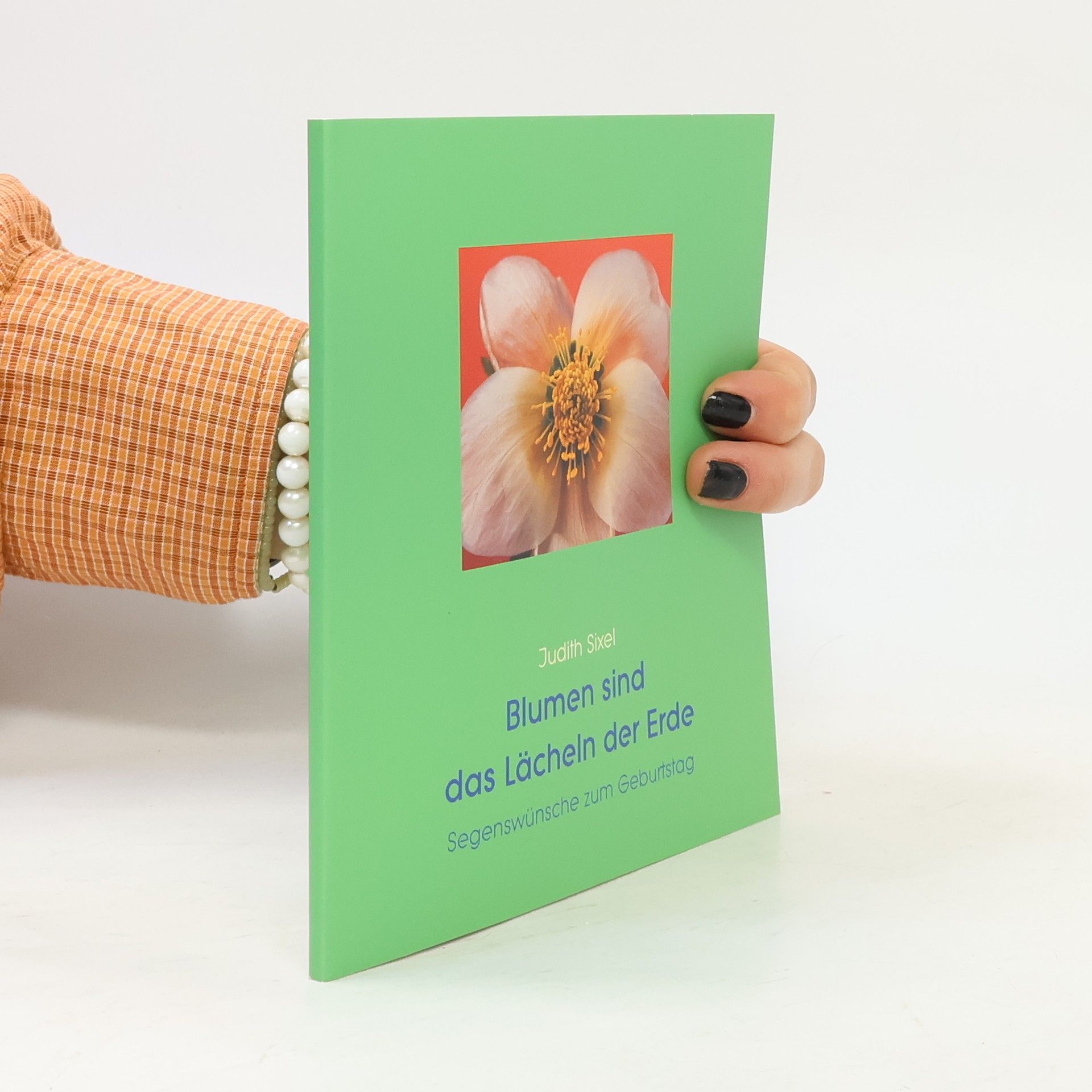 Blumen sind das Lächeln der Erde